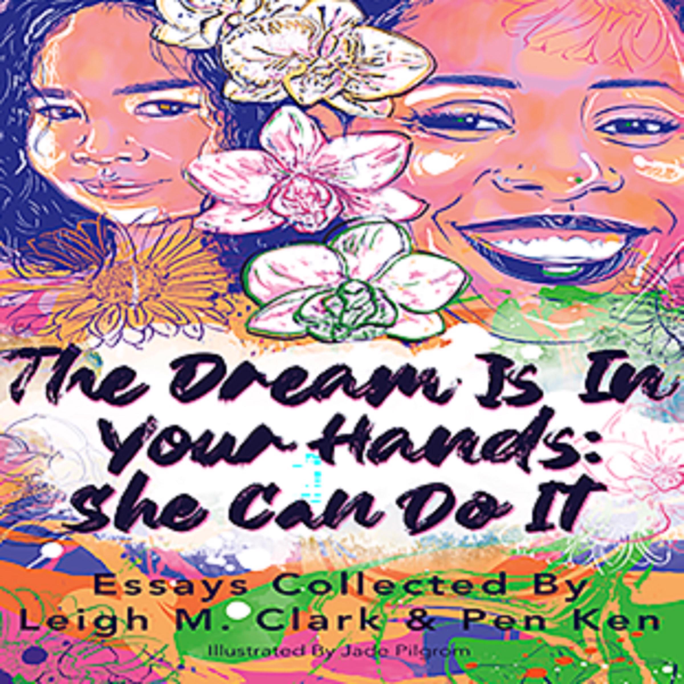 The Dream is in Your Hands