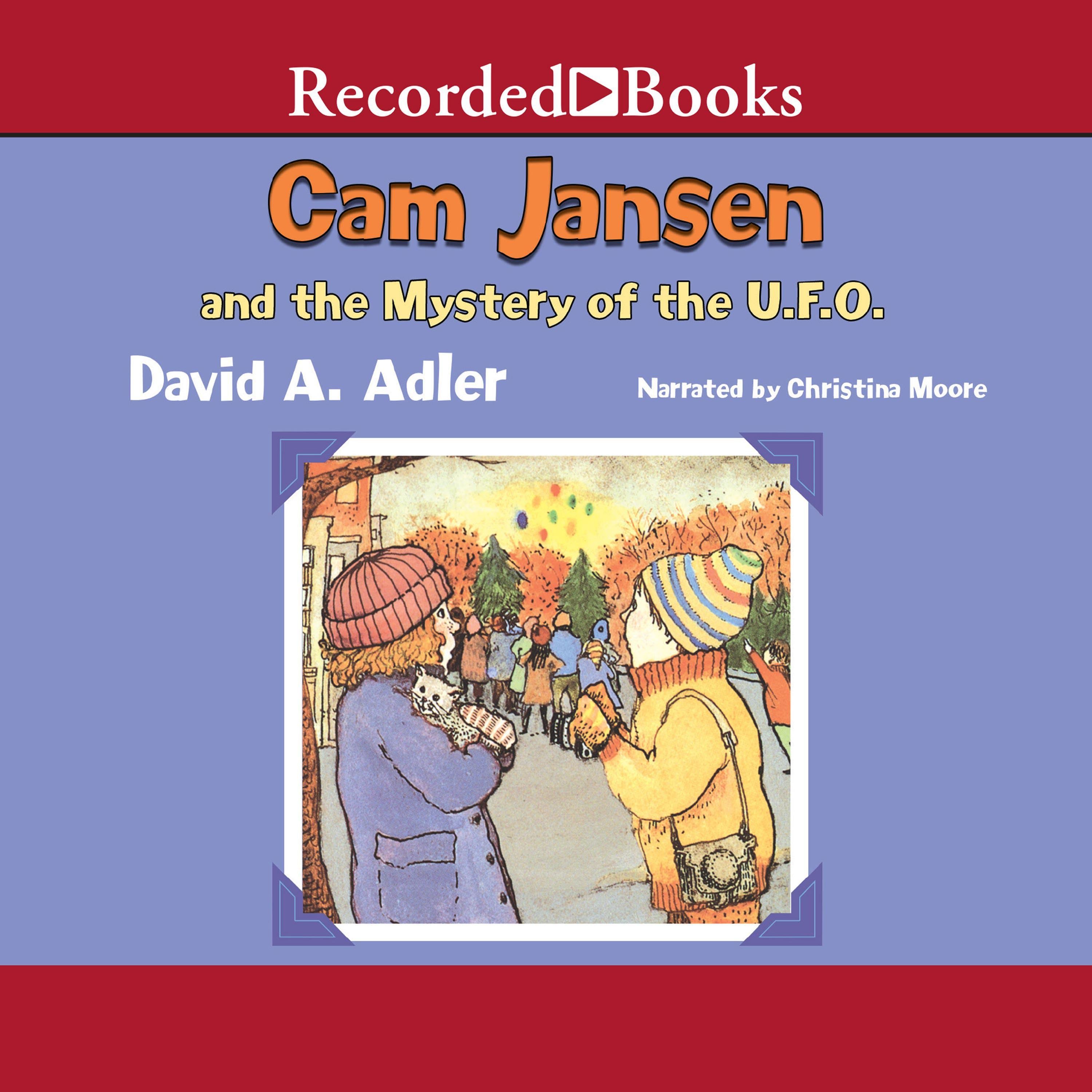 Cam Jansen and the Mystery of the U.F.O.
