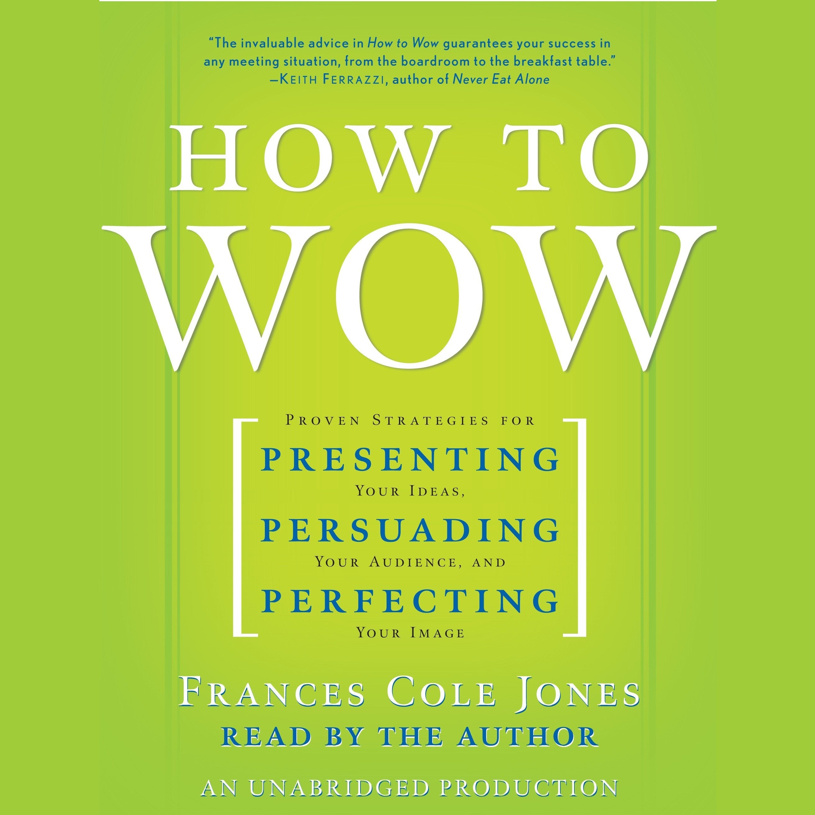 How to Wow