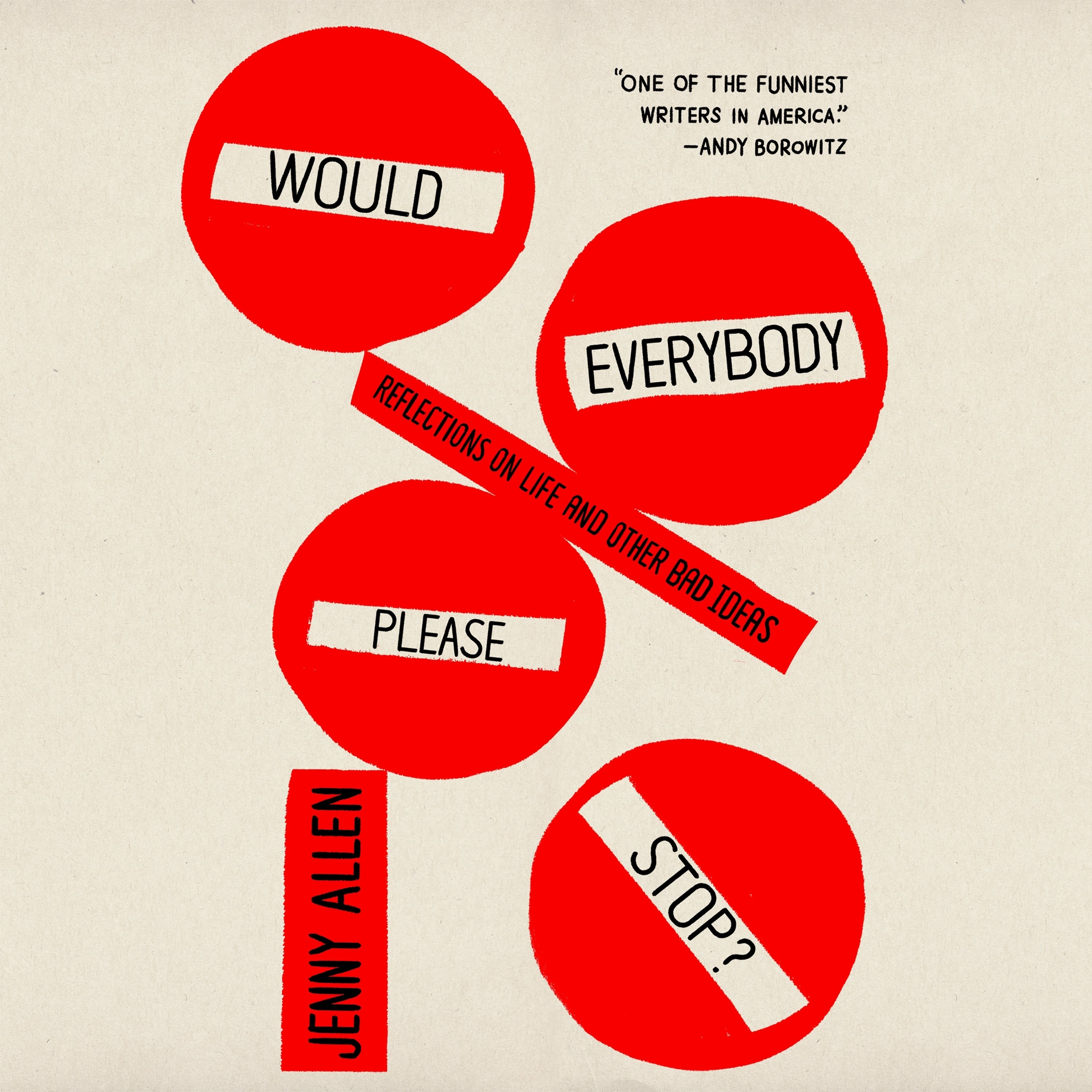 Would Everybody Please Stop?