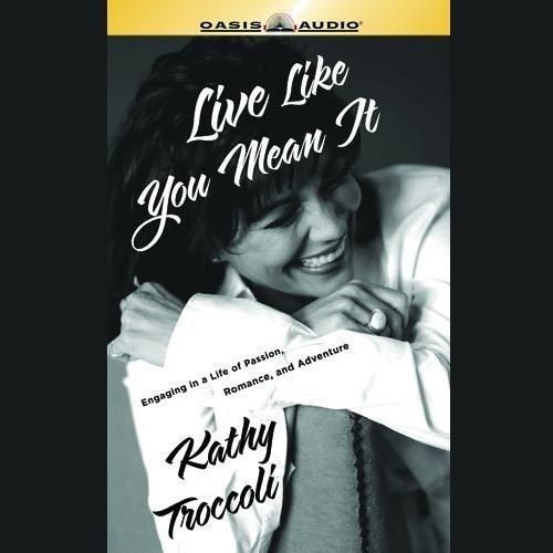Live Like You Mean It!