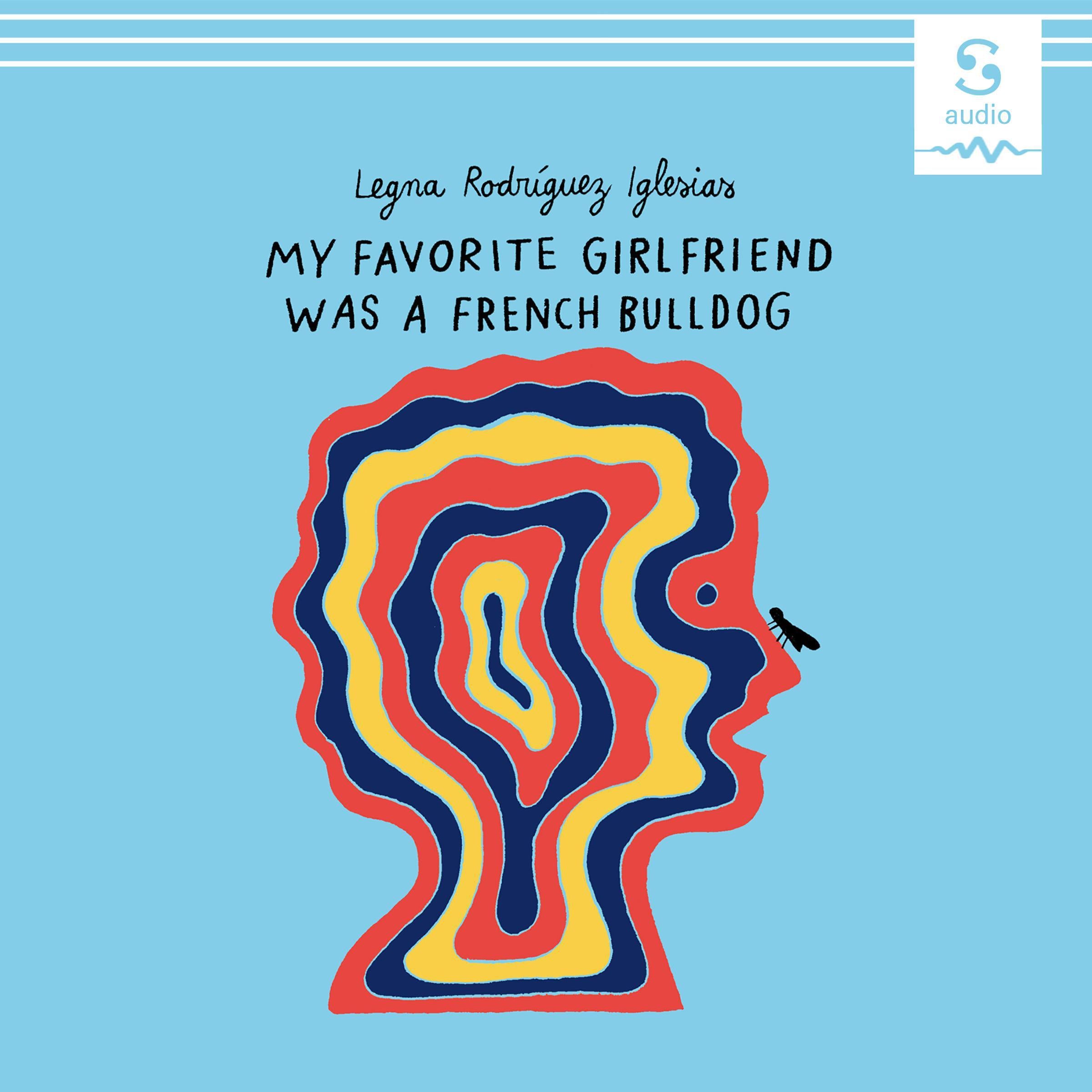 My Favorite Girlfriend was a French Bulldog