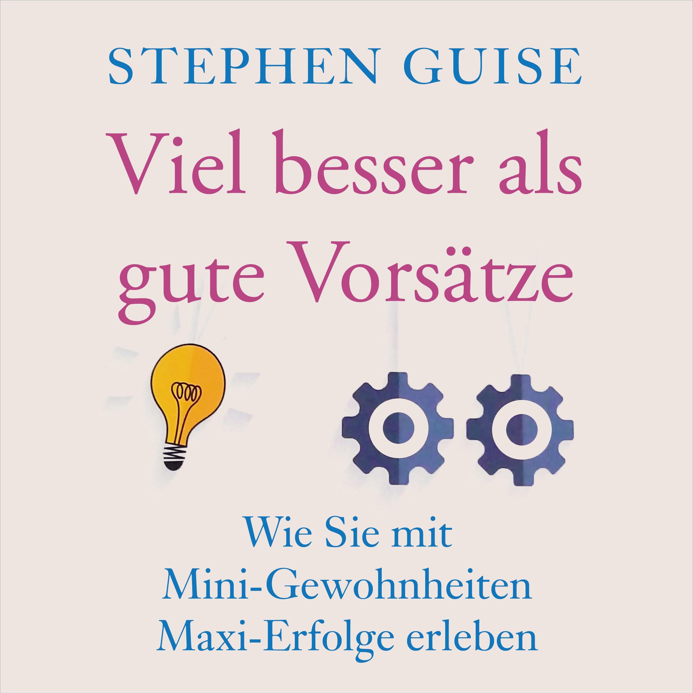 Viel besser als gute Vorsätze