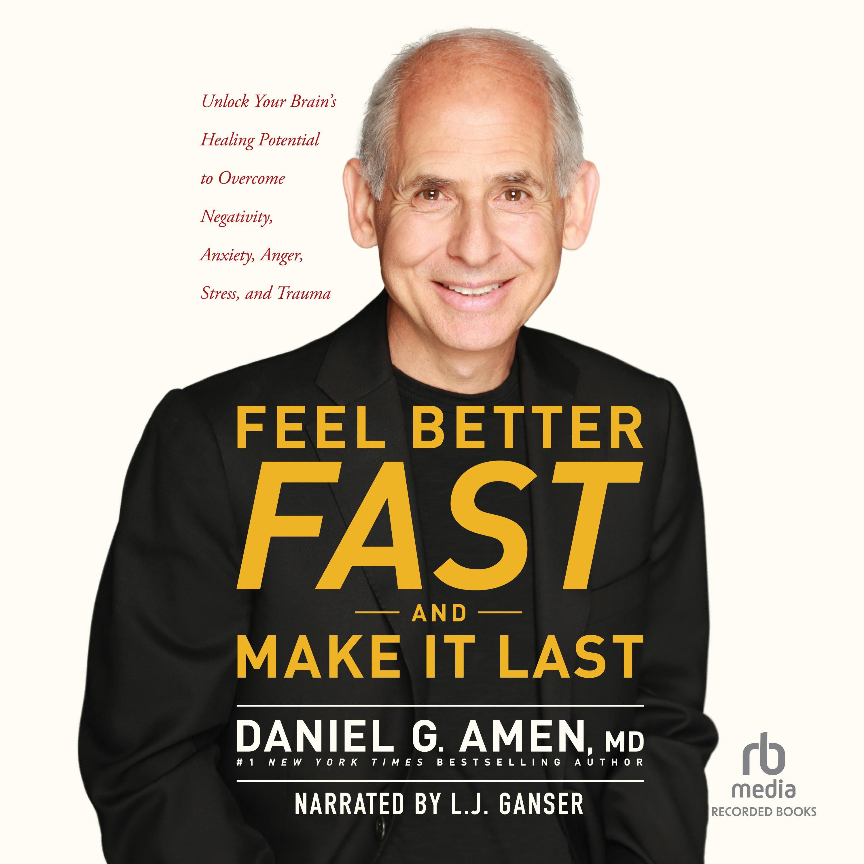 Feel Better Fast and Make It Last