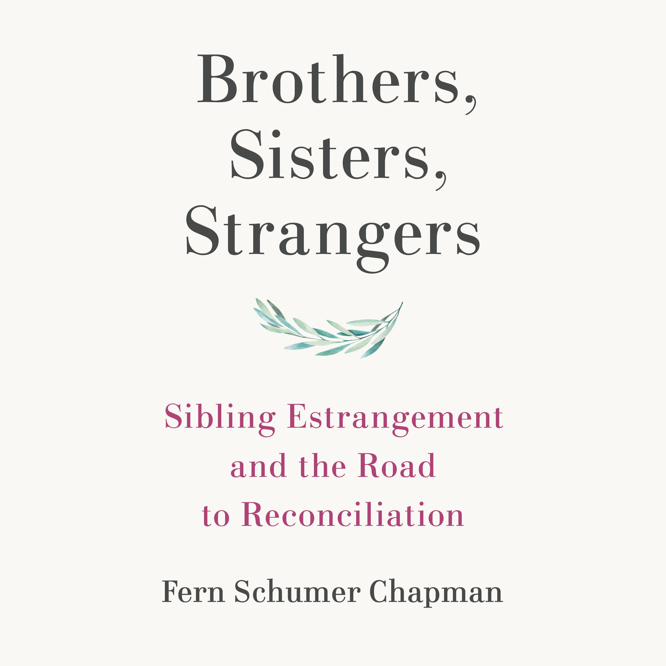 Brothers, Sisters, Strangers