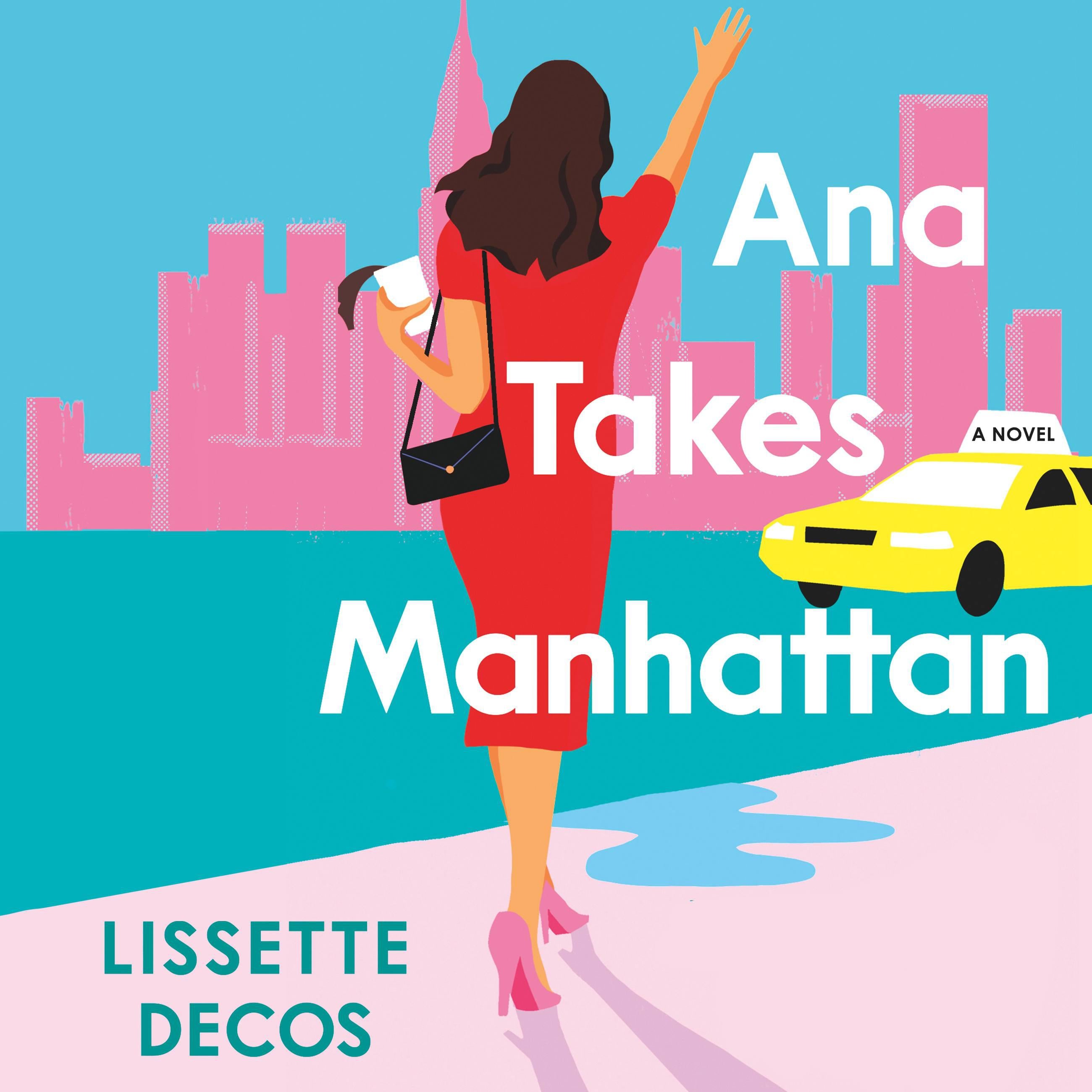 Ana Takes Manhattan