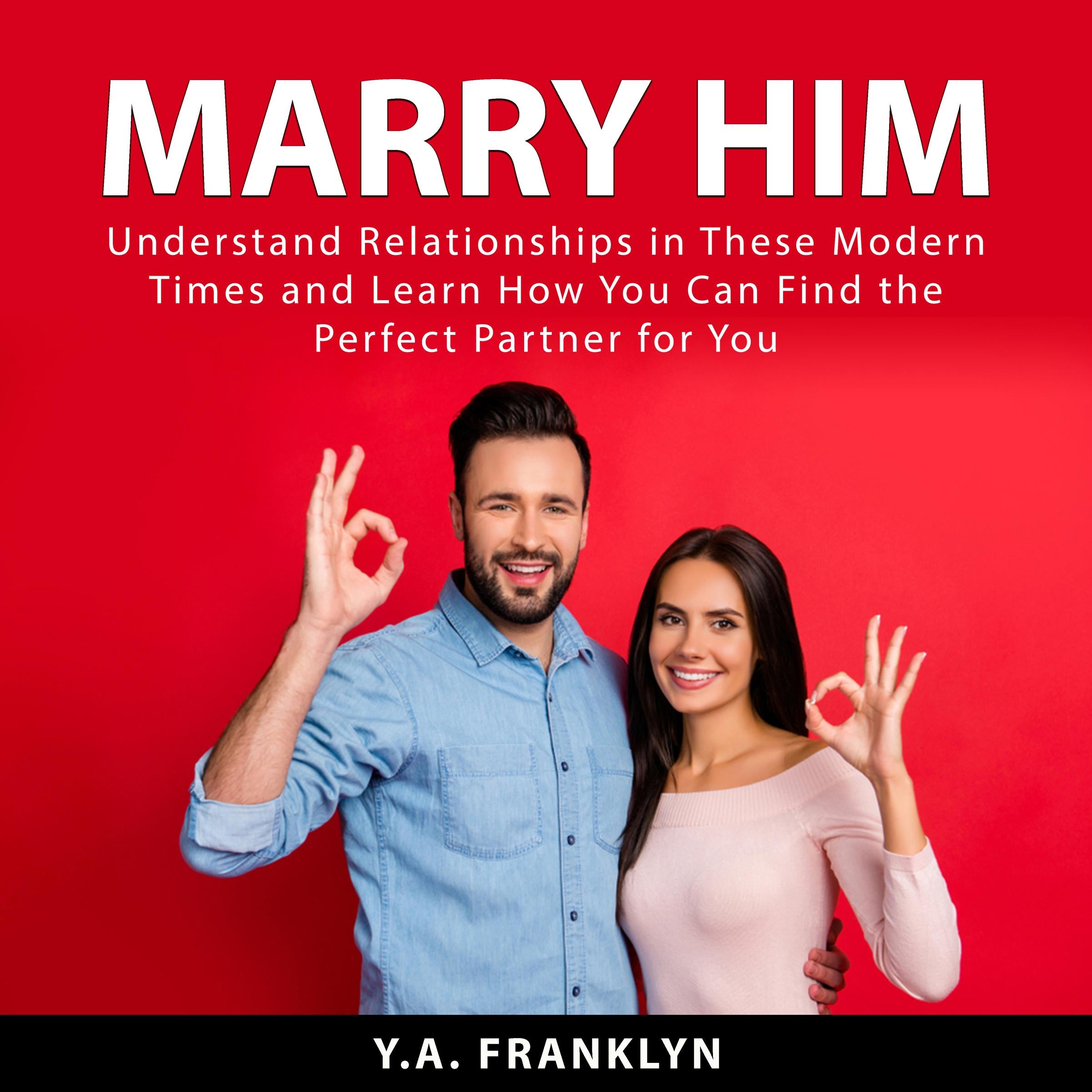 Marry Him