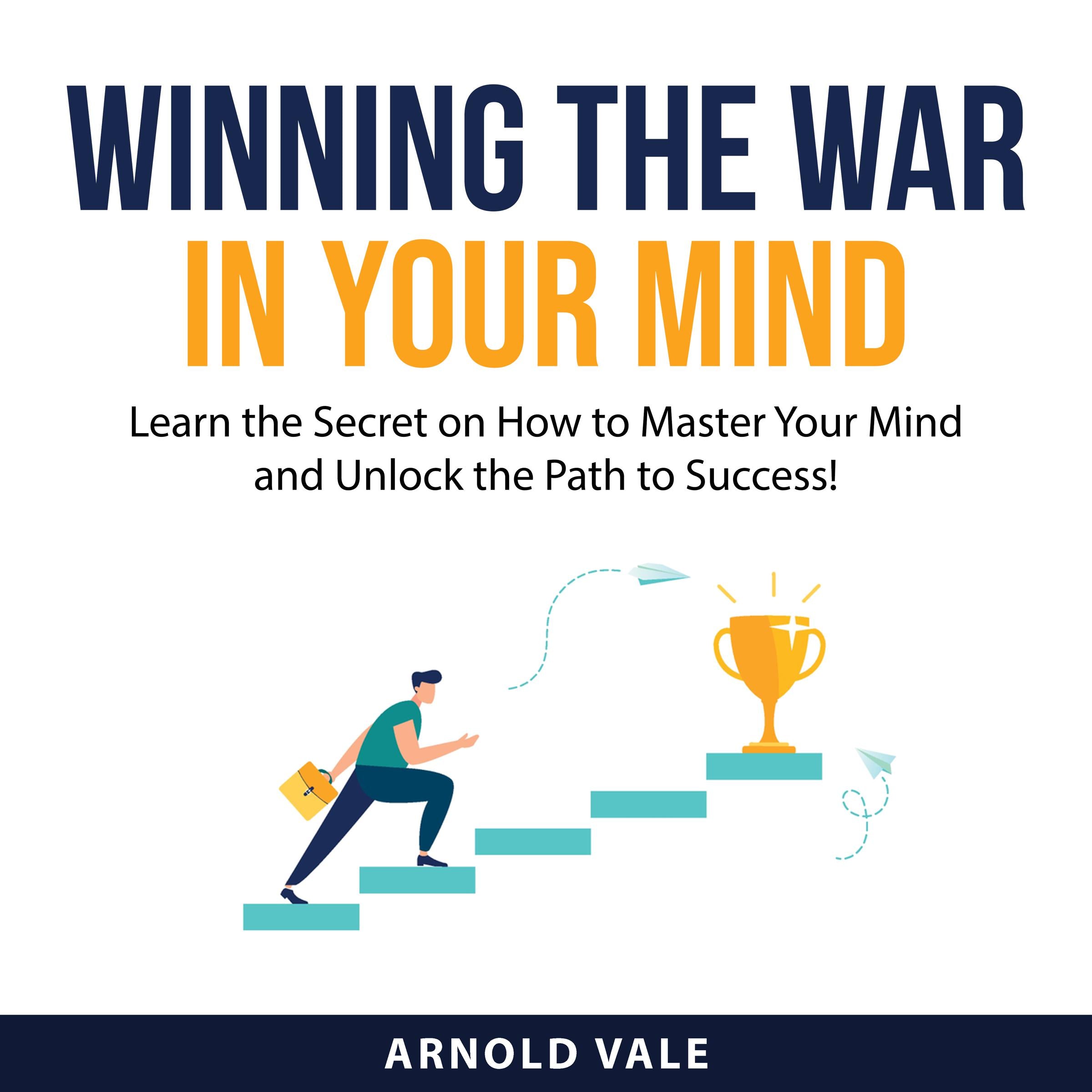 Winning the War in Your Mind