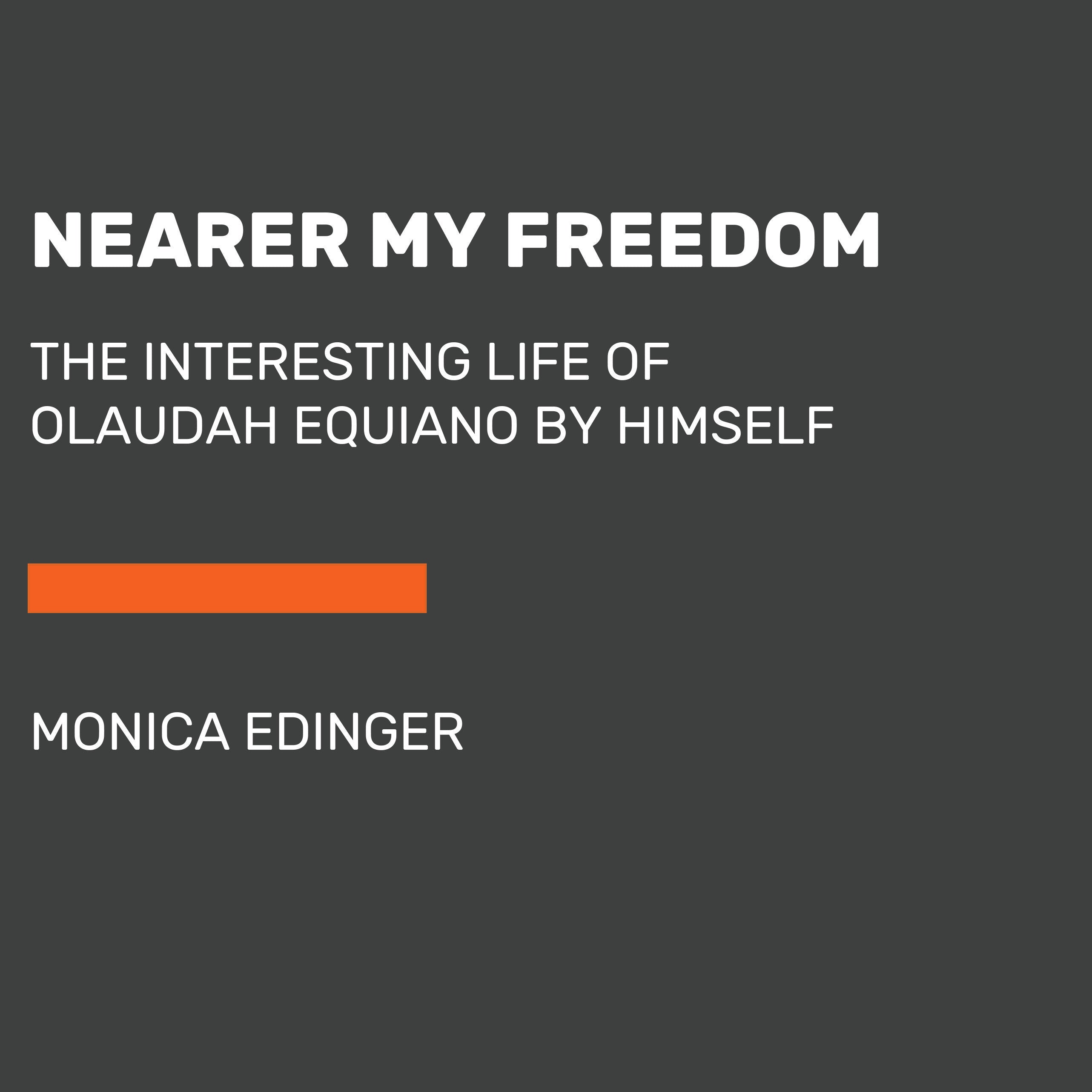 Nearer My Freedom