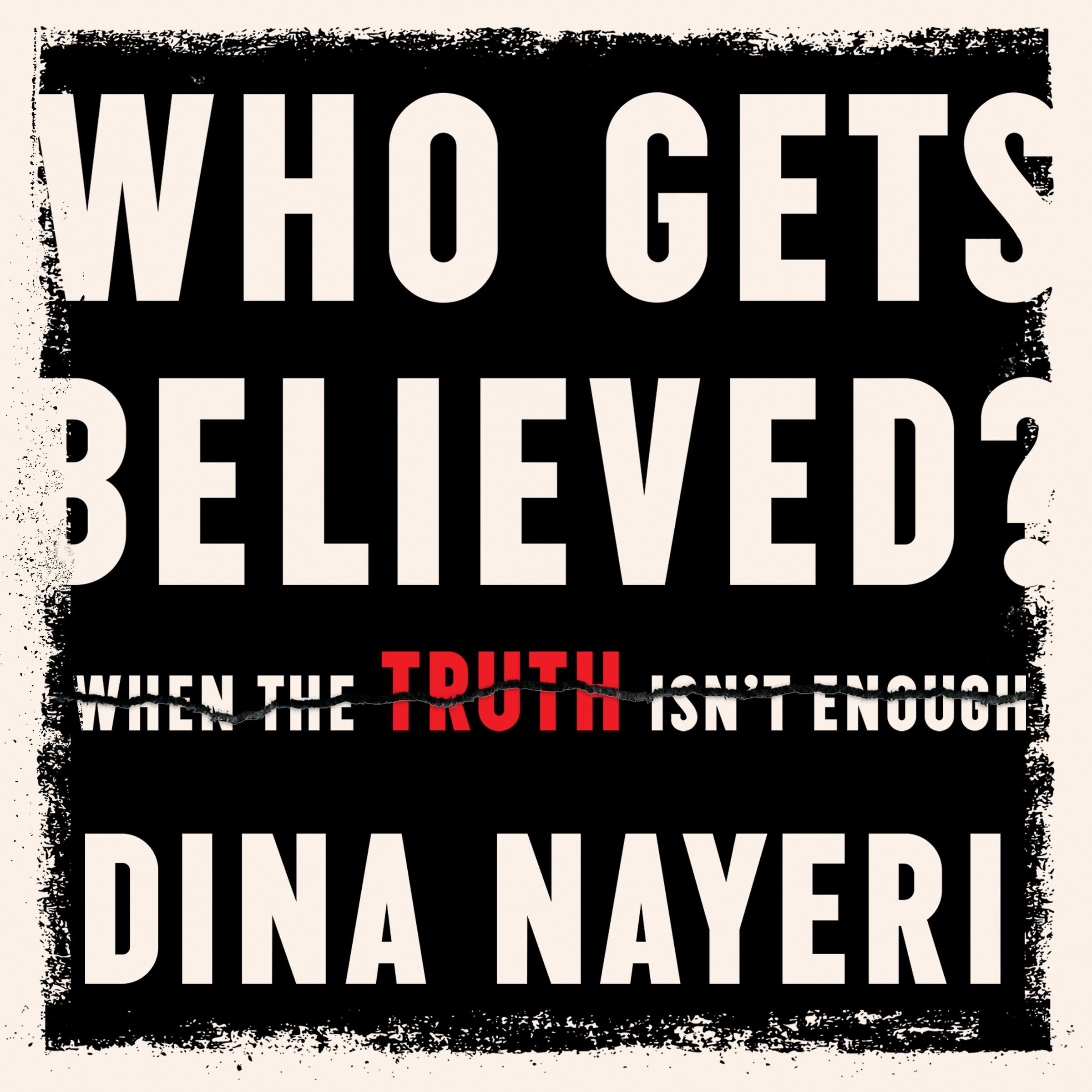 Who Gets Believed