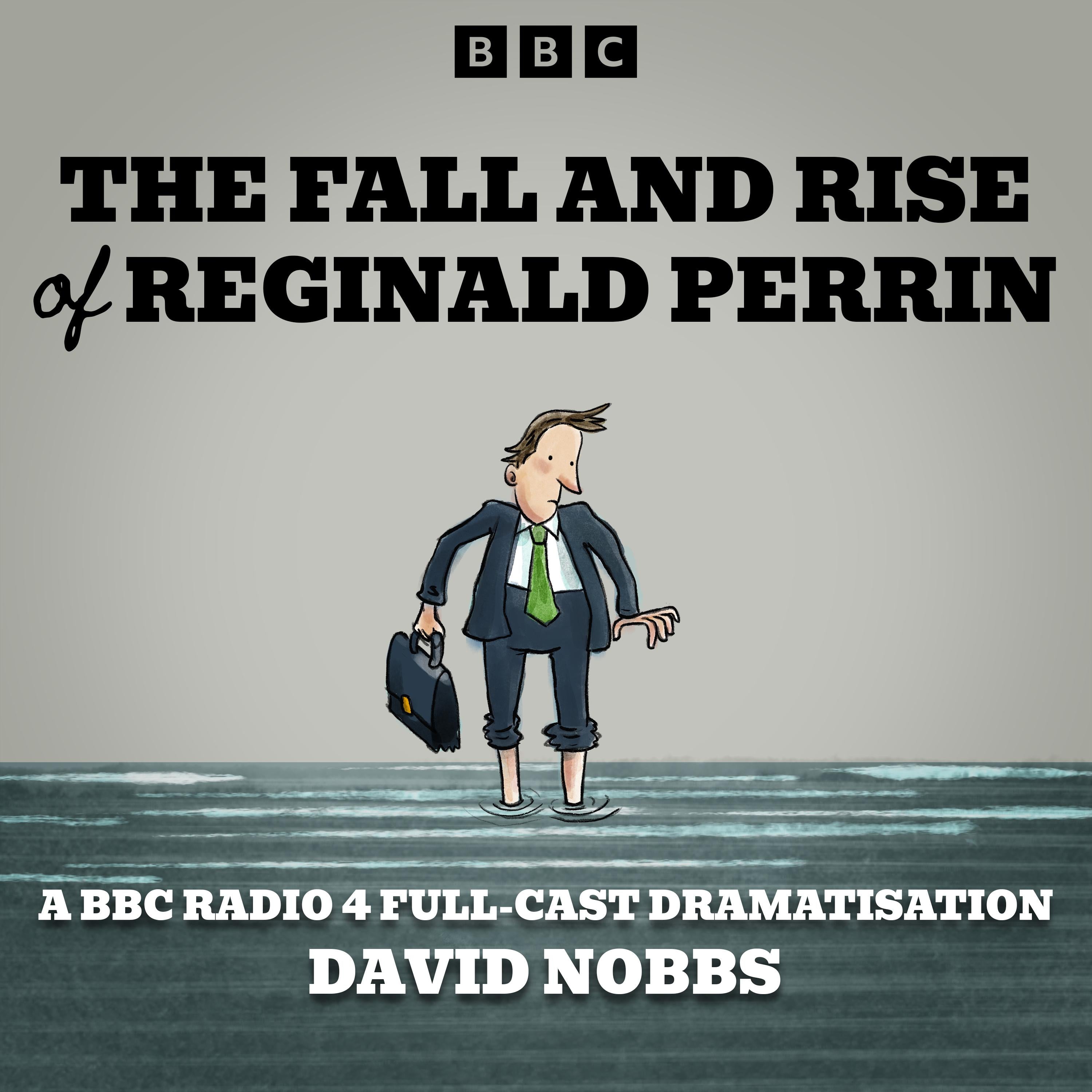 The Fall and Rise of Reginald Perrin
