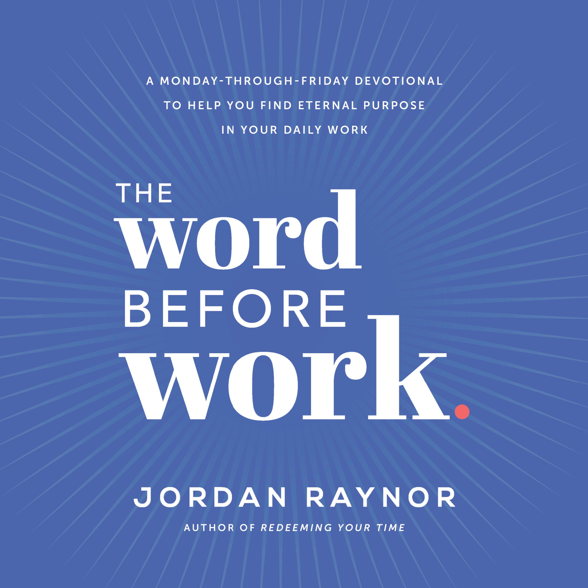 The Word Before Work