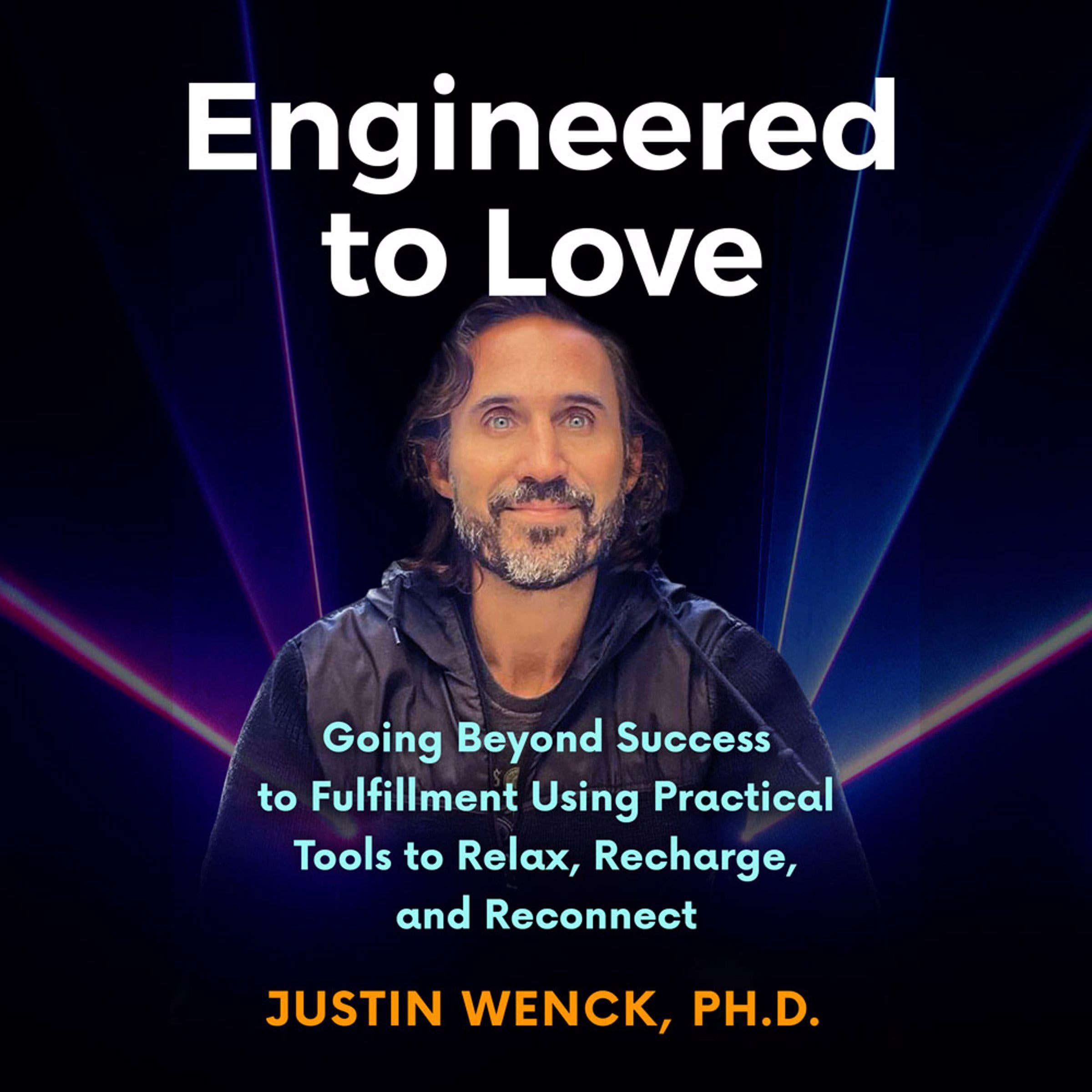 Engineered to Love