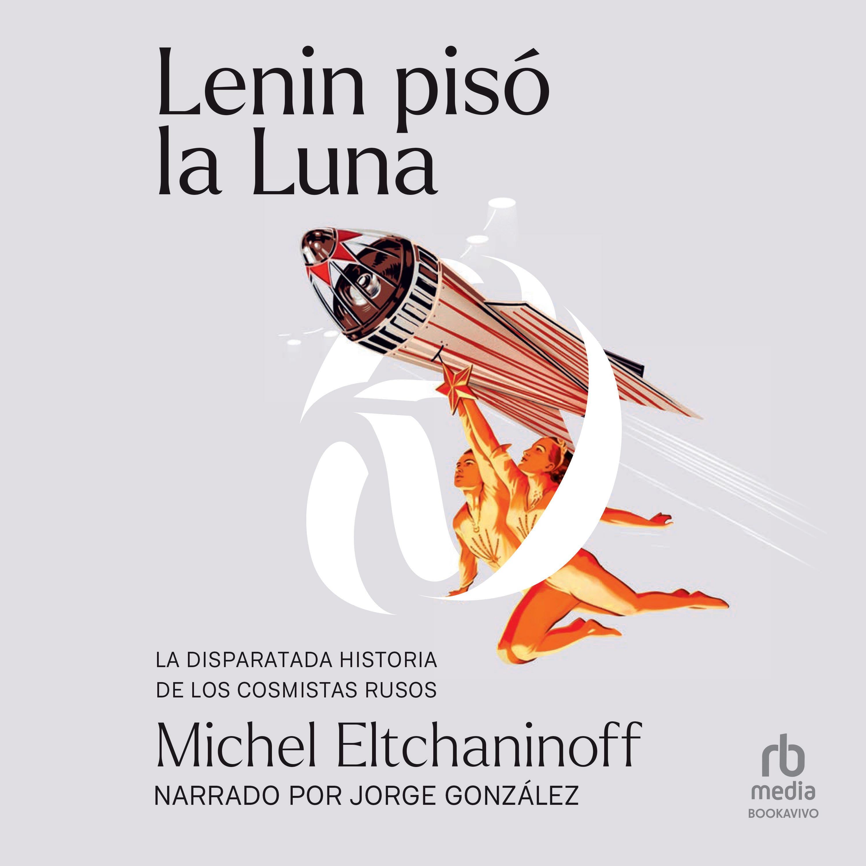 Lenin pisó la luna