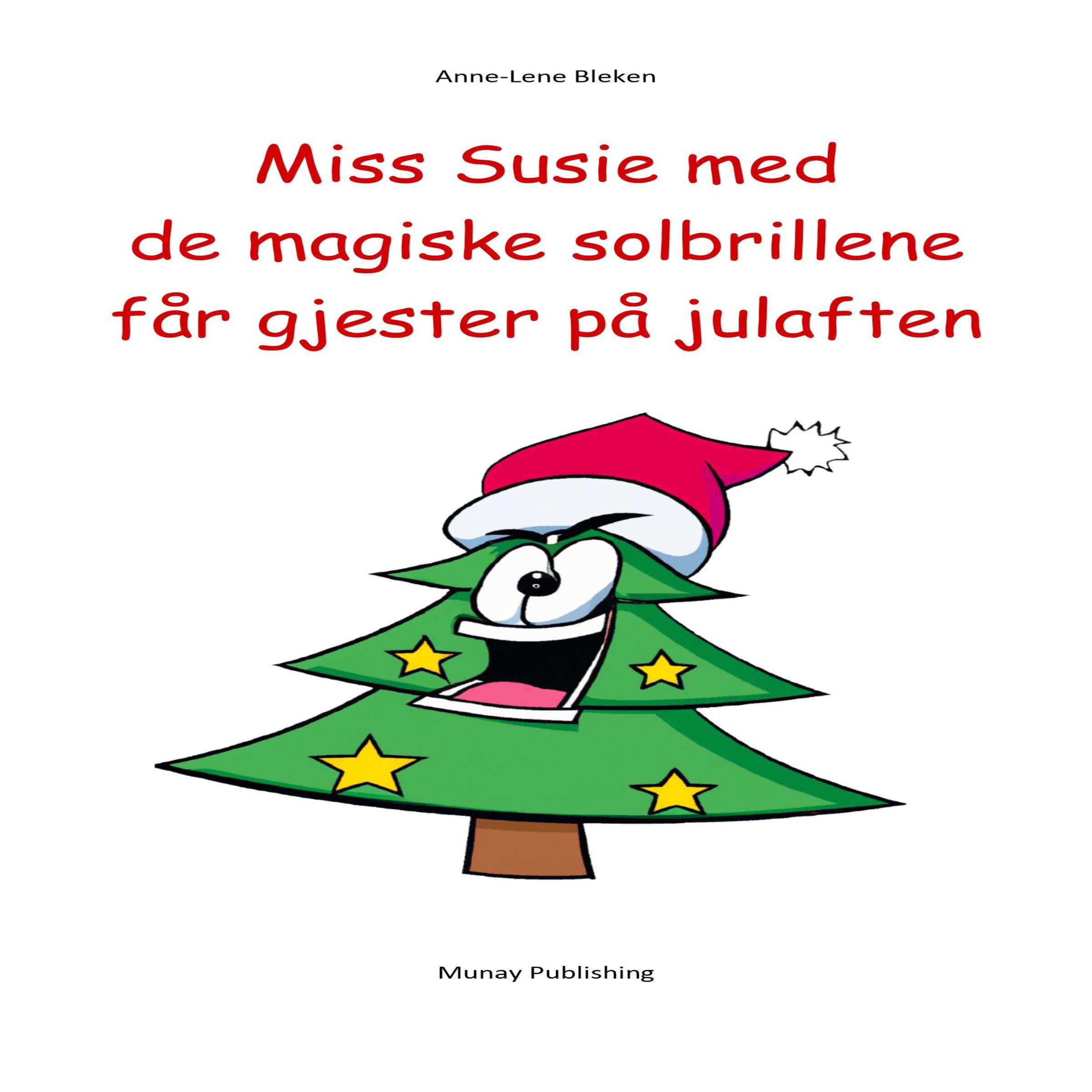 Miss Susie med de magiske solbrillene får gjester på julaften