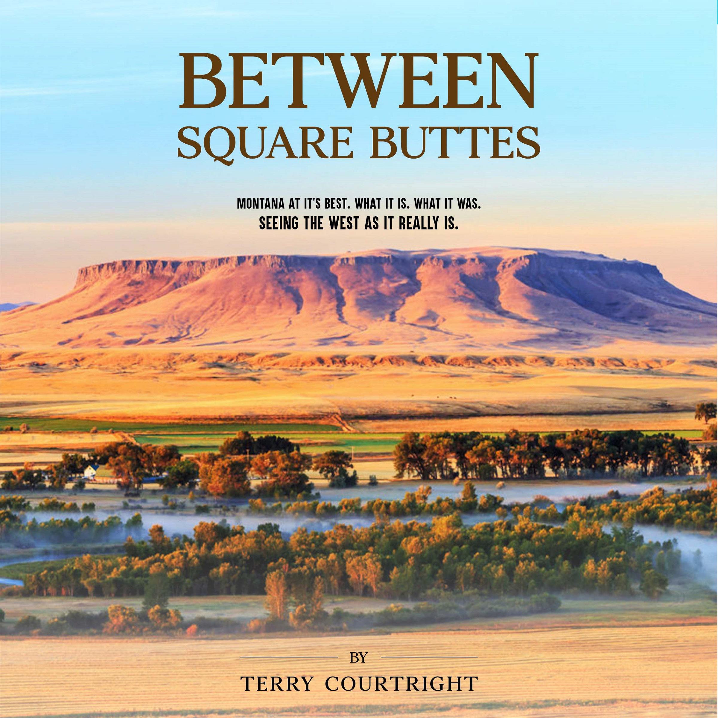 Between Square Buttes