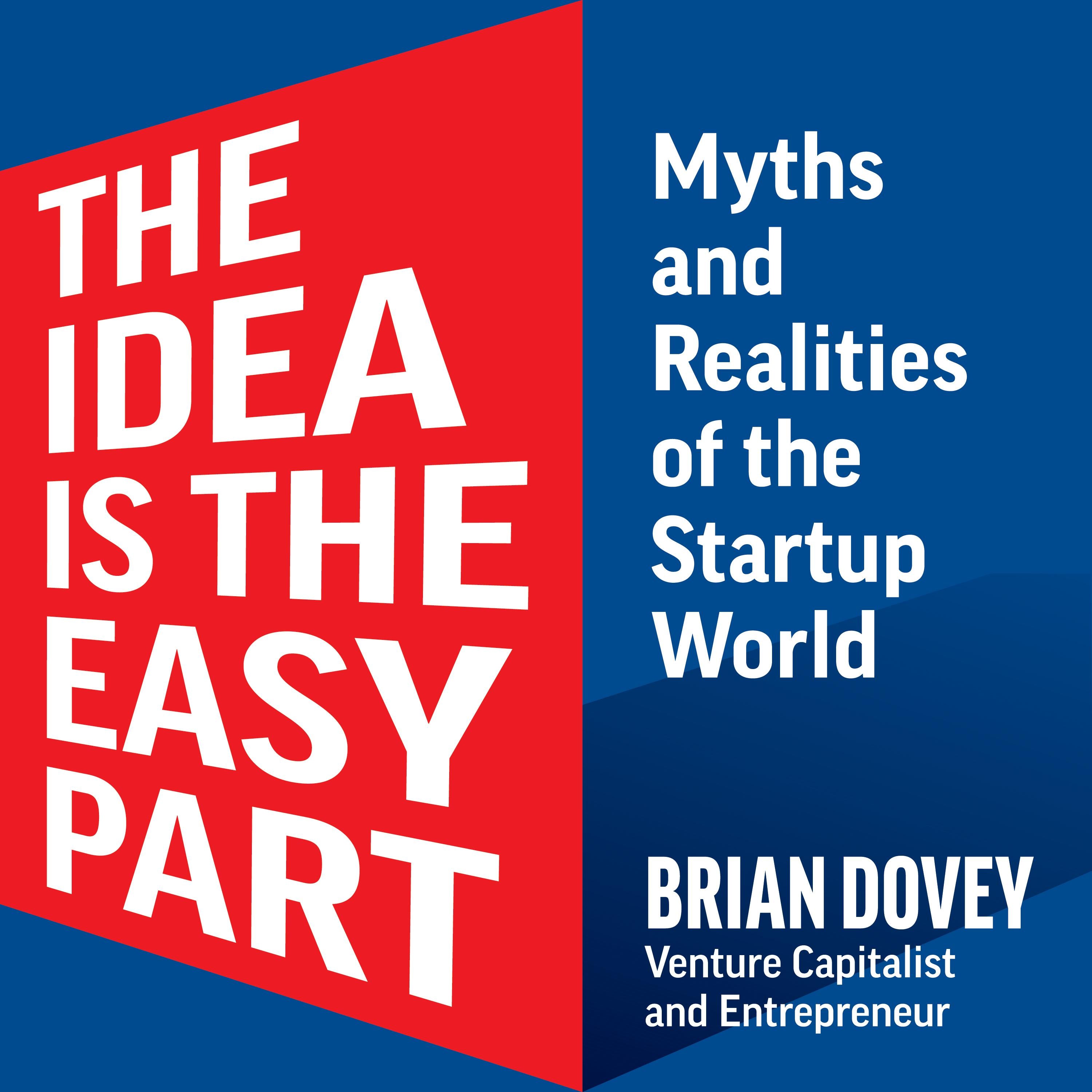 The Idea Is The Easy Part