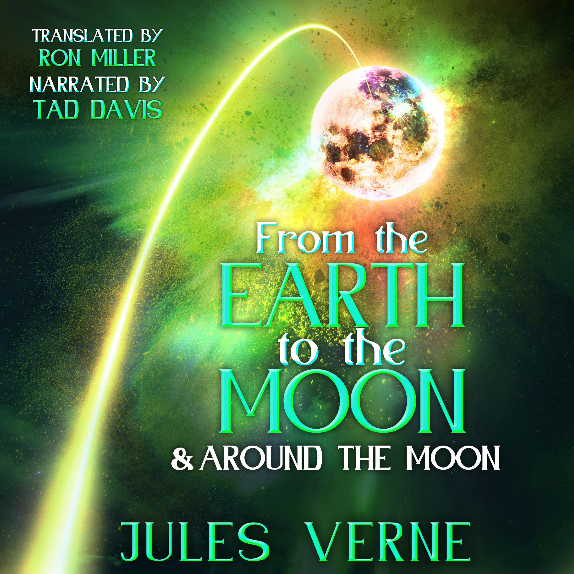 From the Earth to the Moon and Around the Moon