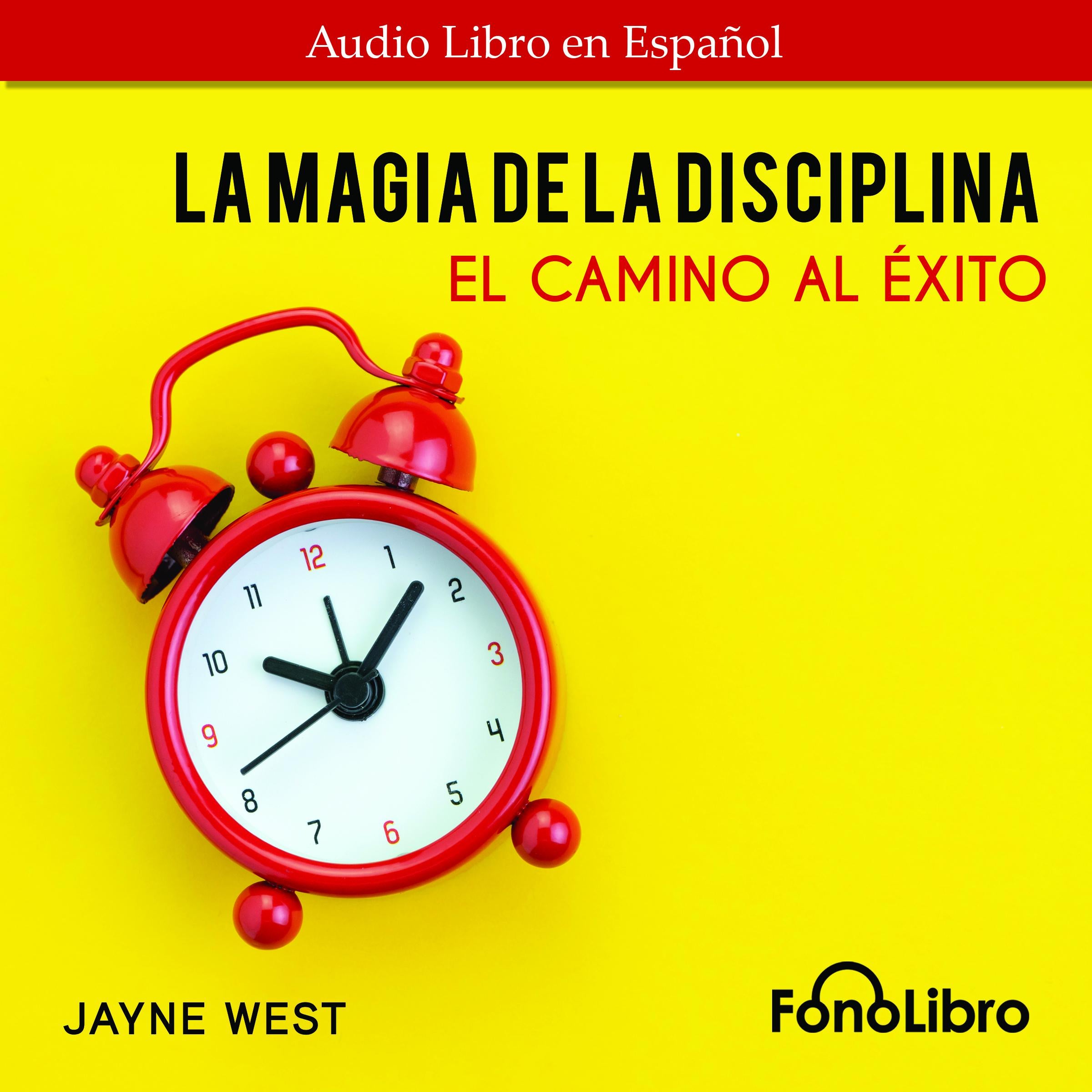 La Magia De La Diciplina