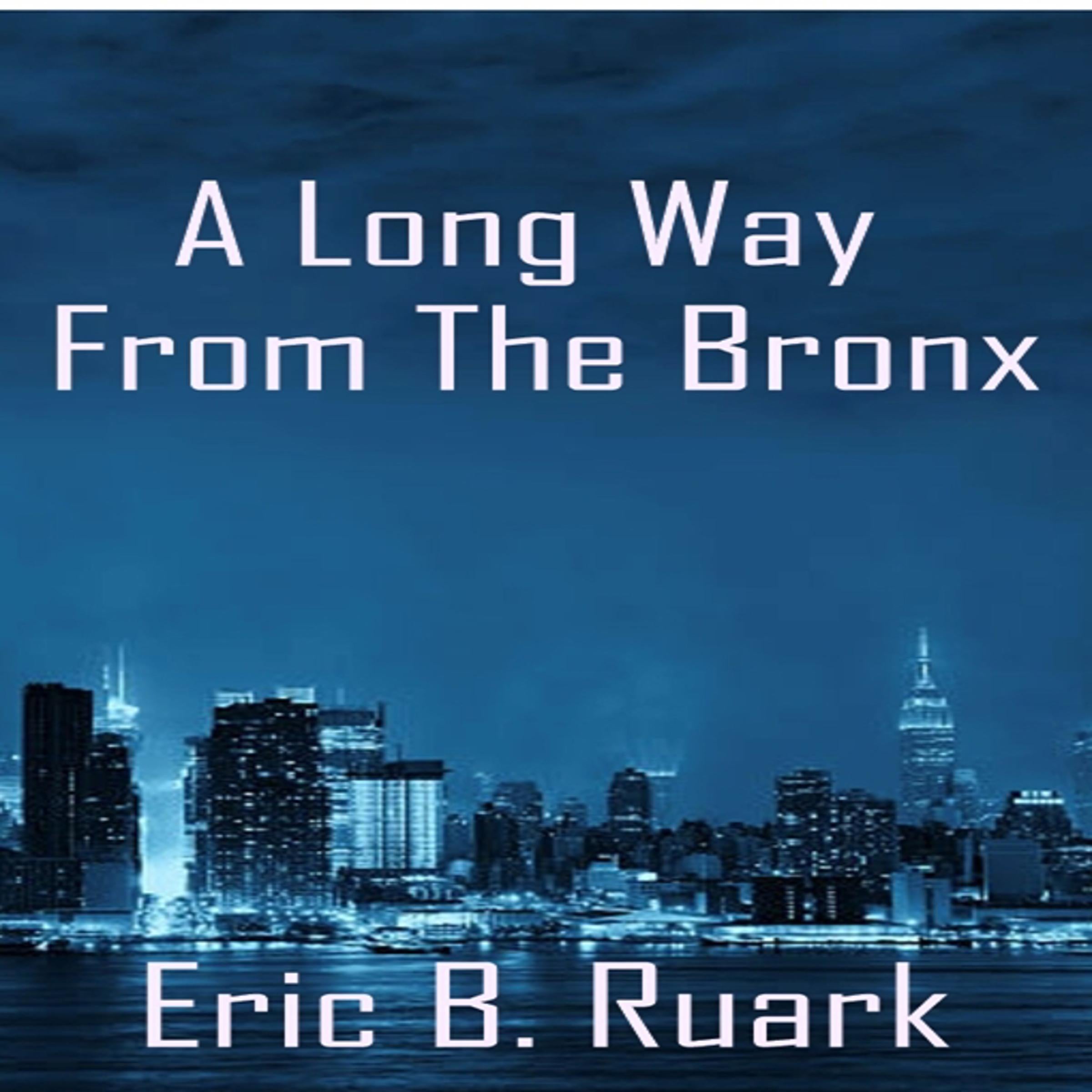 A Long Way From The Bronx