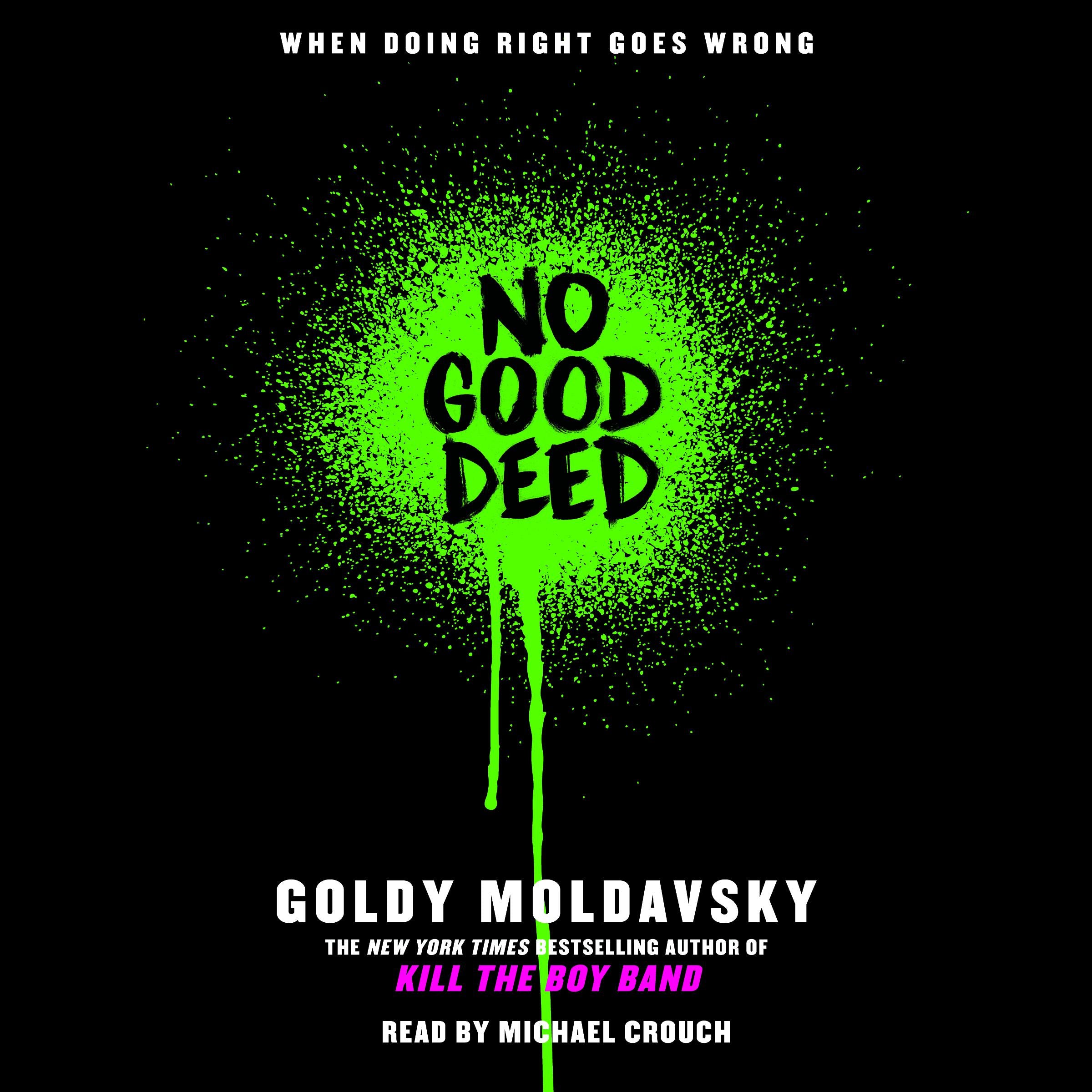 No Good Deed