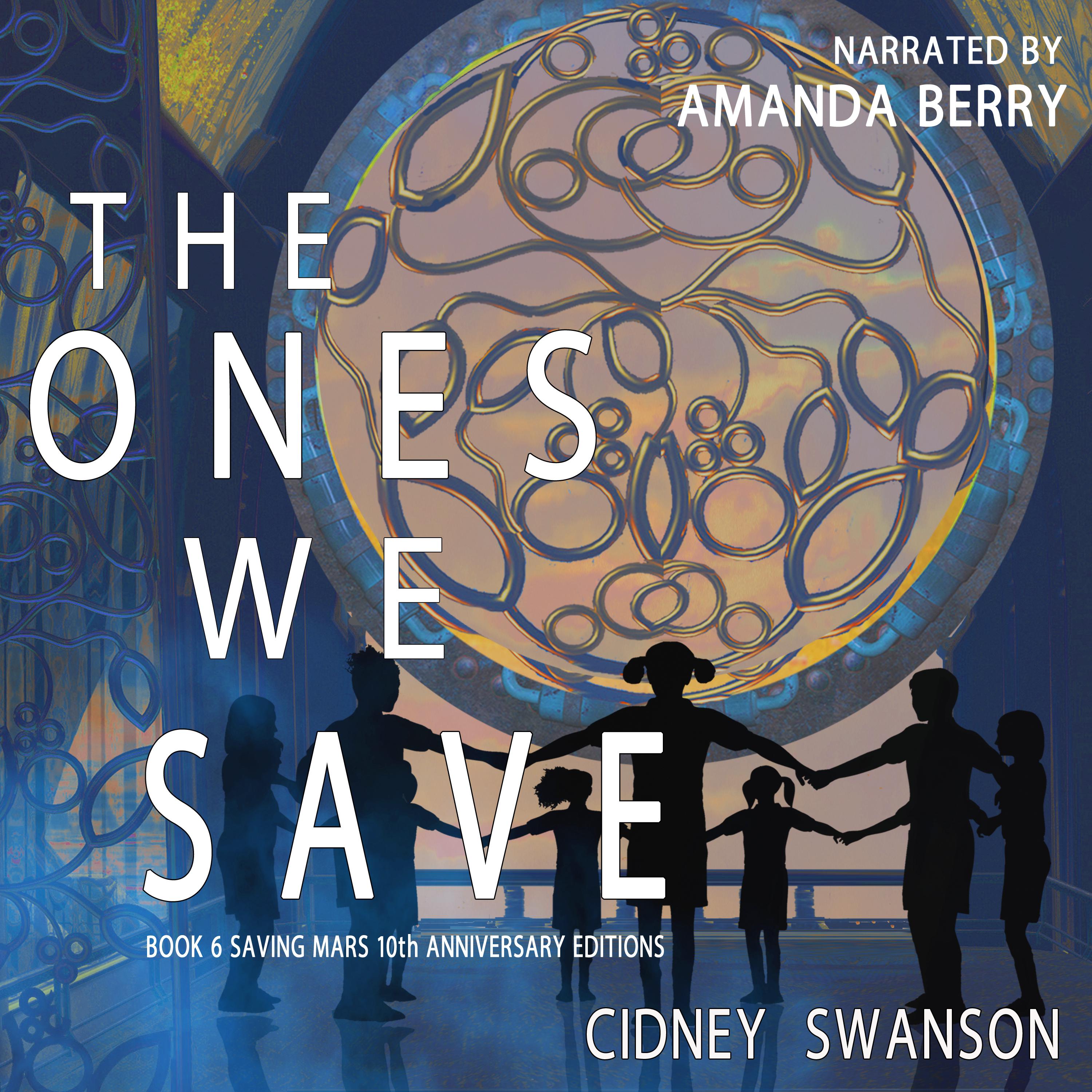 The Ones We Save