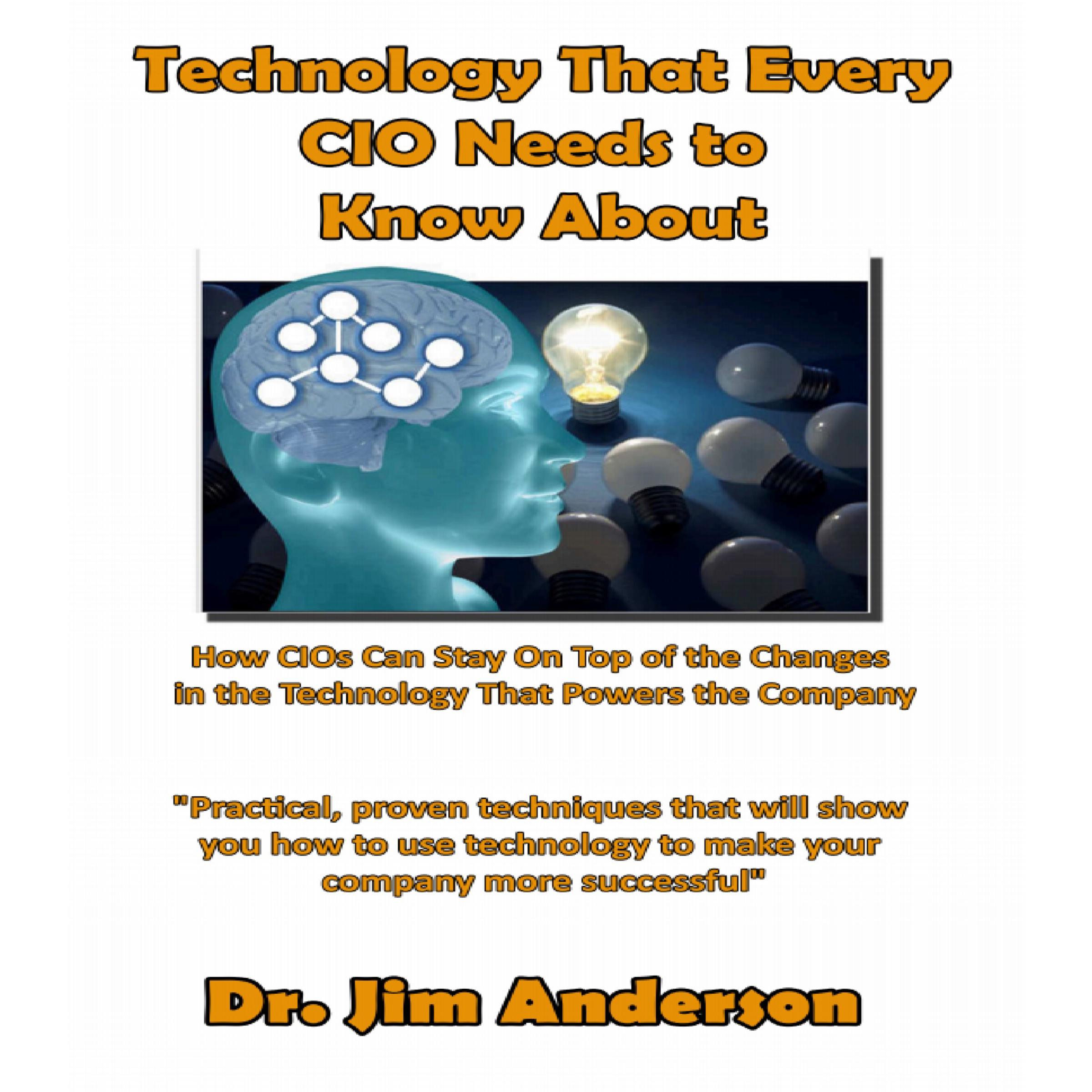 Technology That Every CIO Needs to Know About