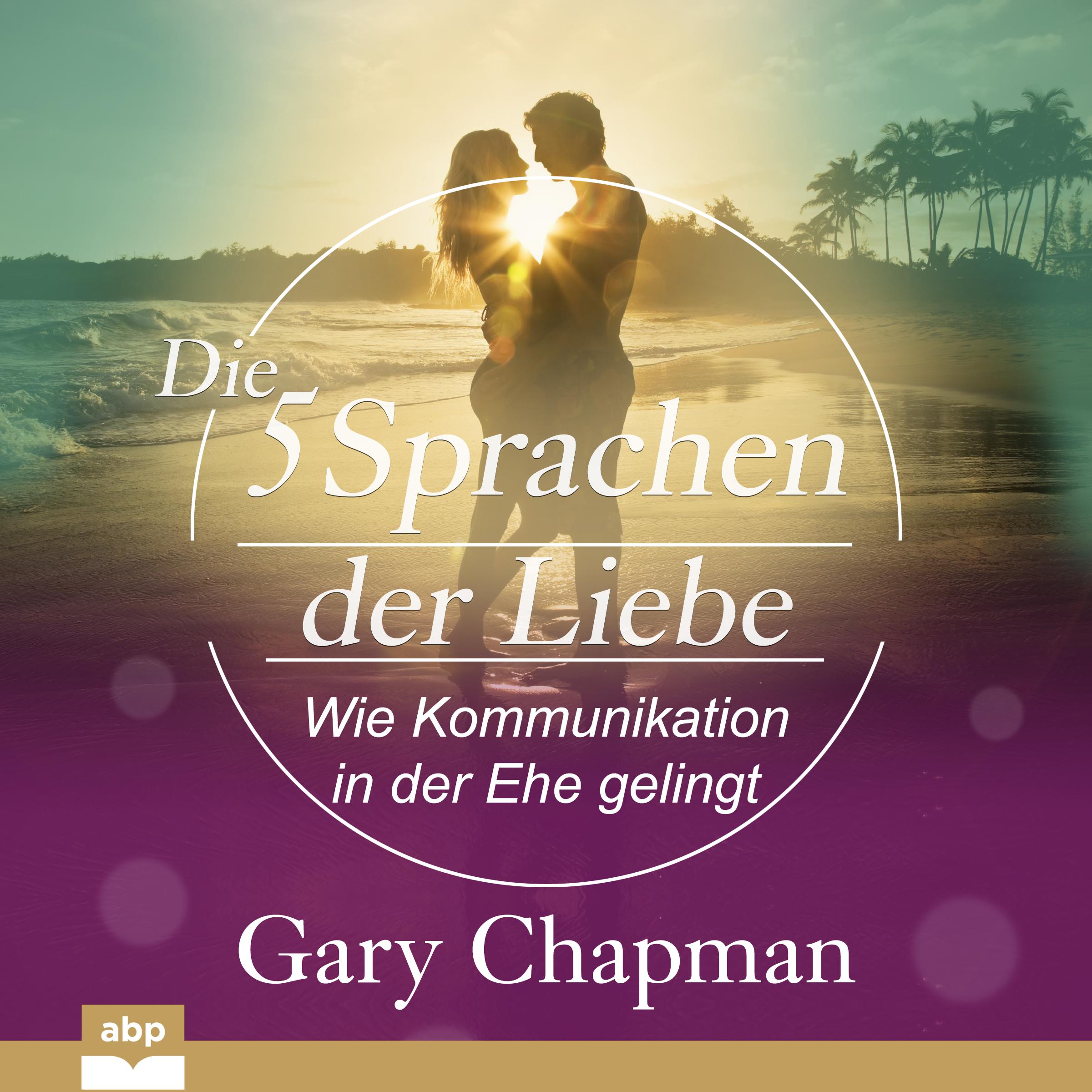 fu?nf Sprachen der Liebe, Die