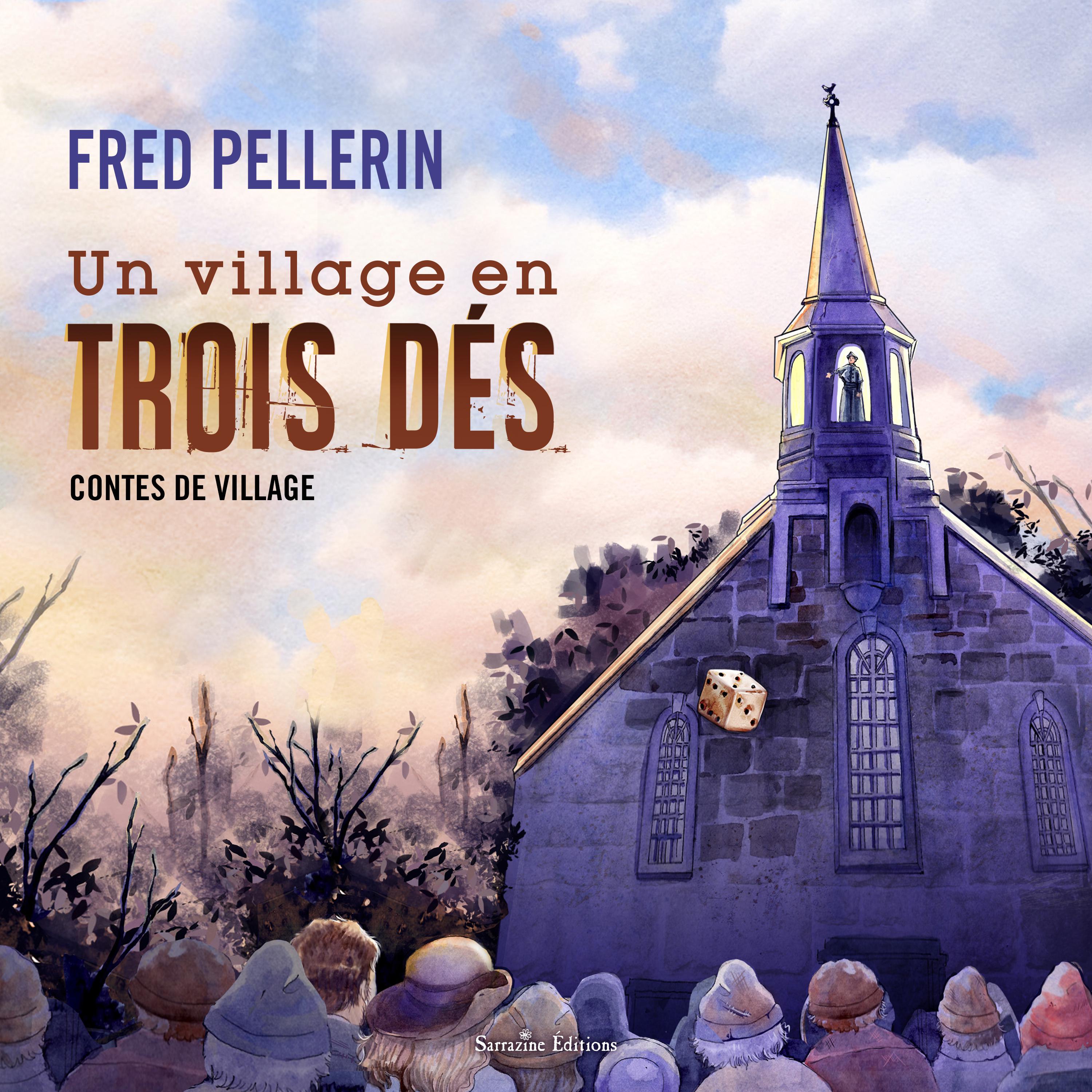 VILLAGE EN TROIS DES, UN