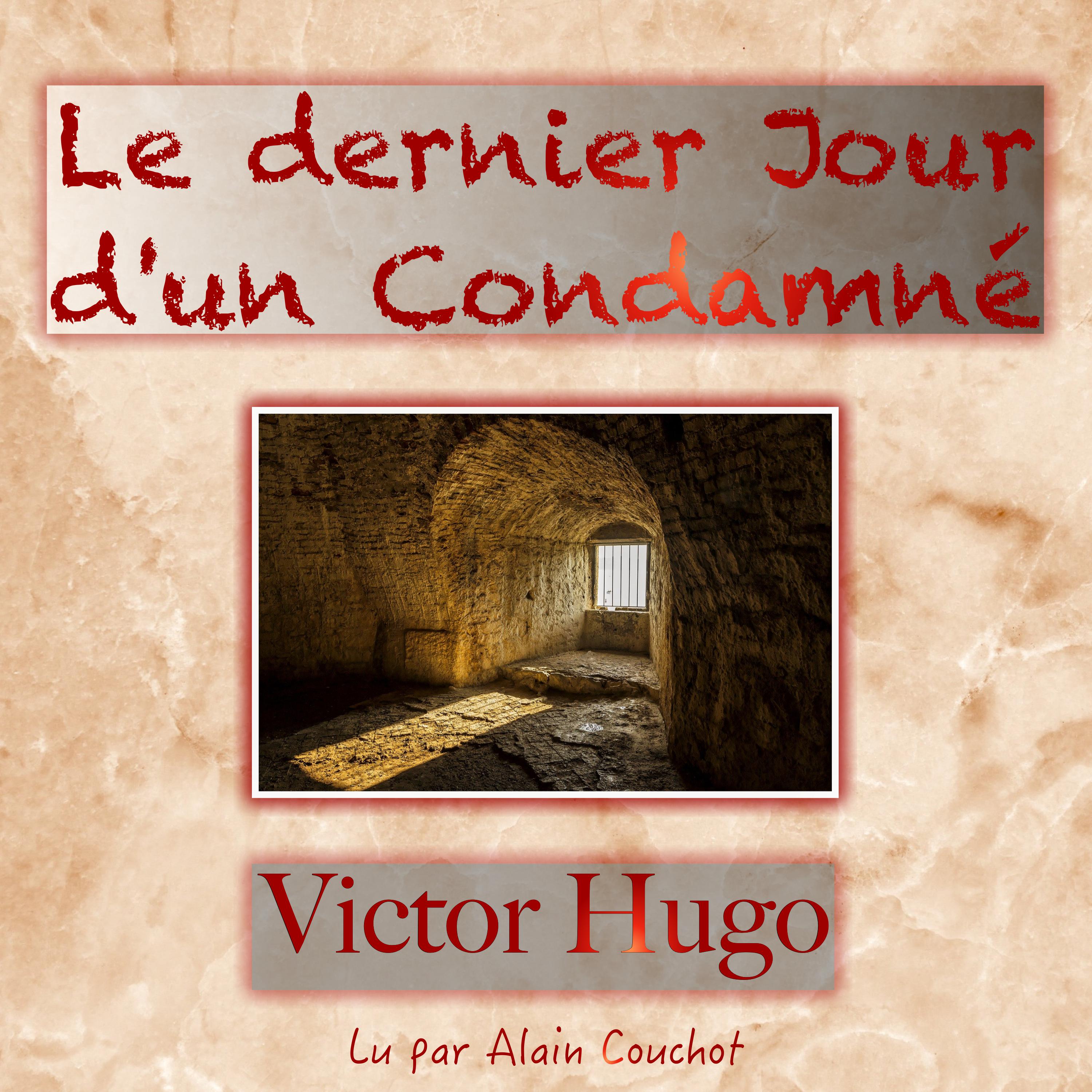 Dernier Jour d'un Condamné, Le