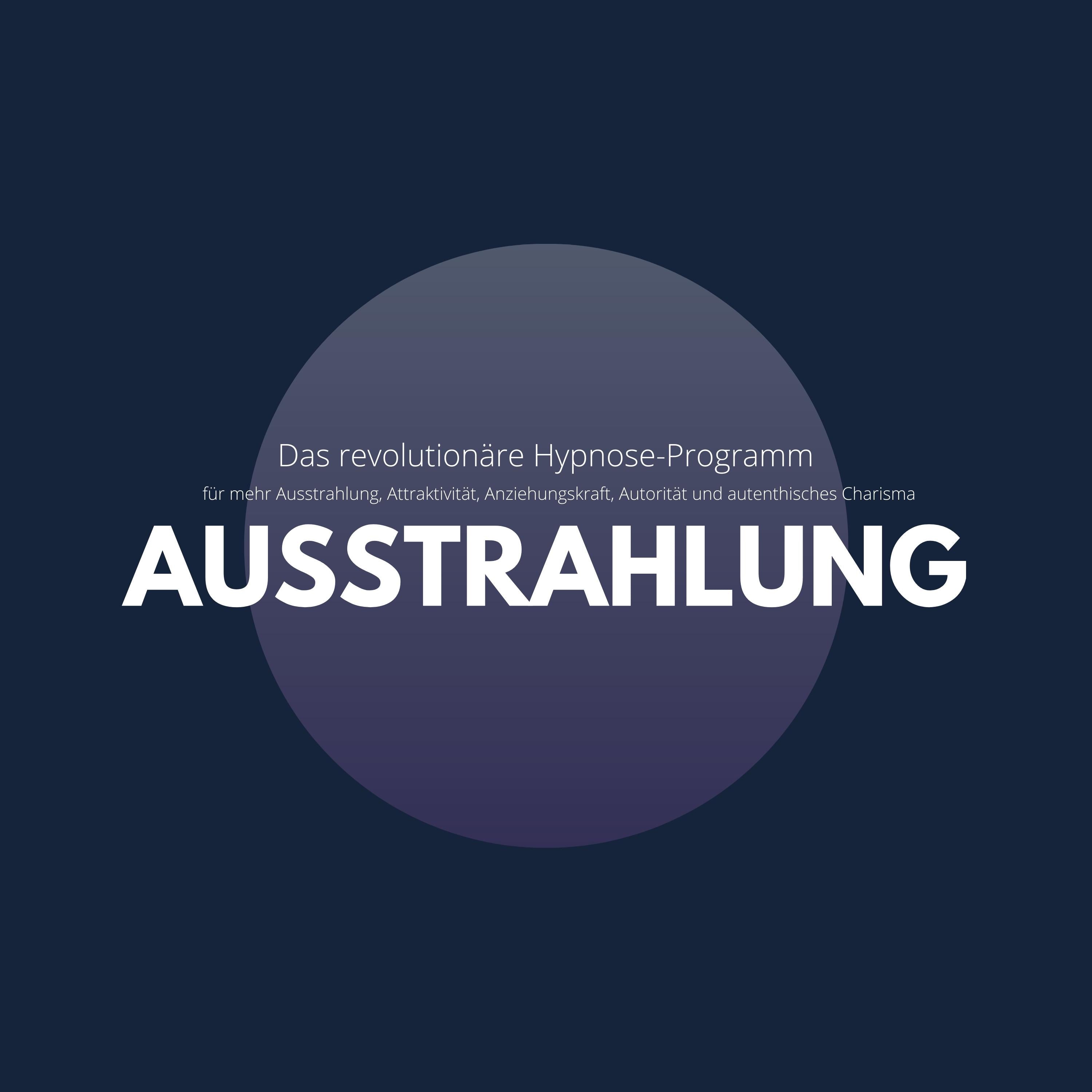Ausstrahlung: Das revolutionäre Hypnose-Programm