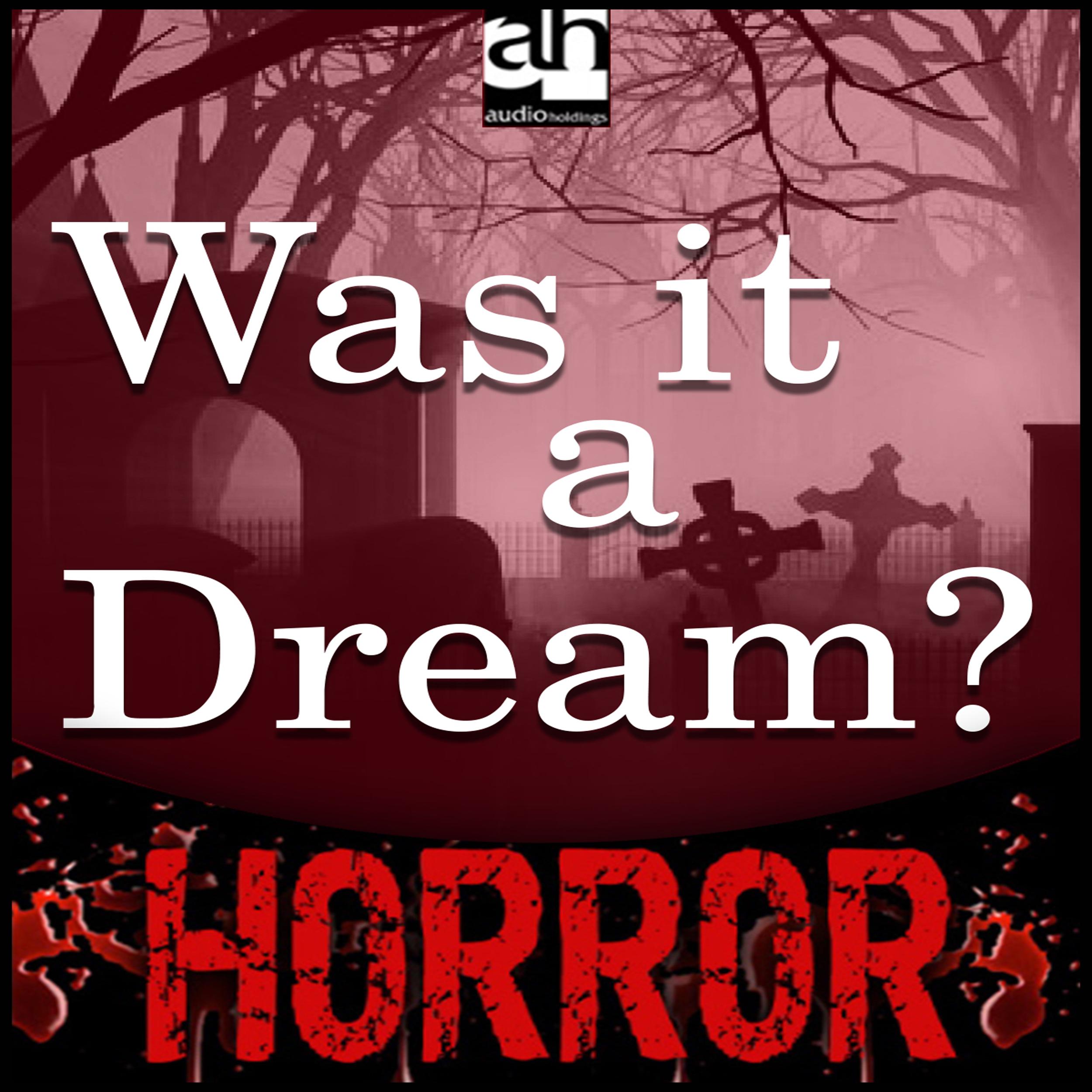 Was it a Dream?