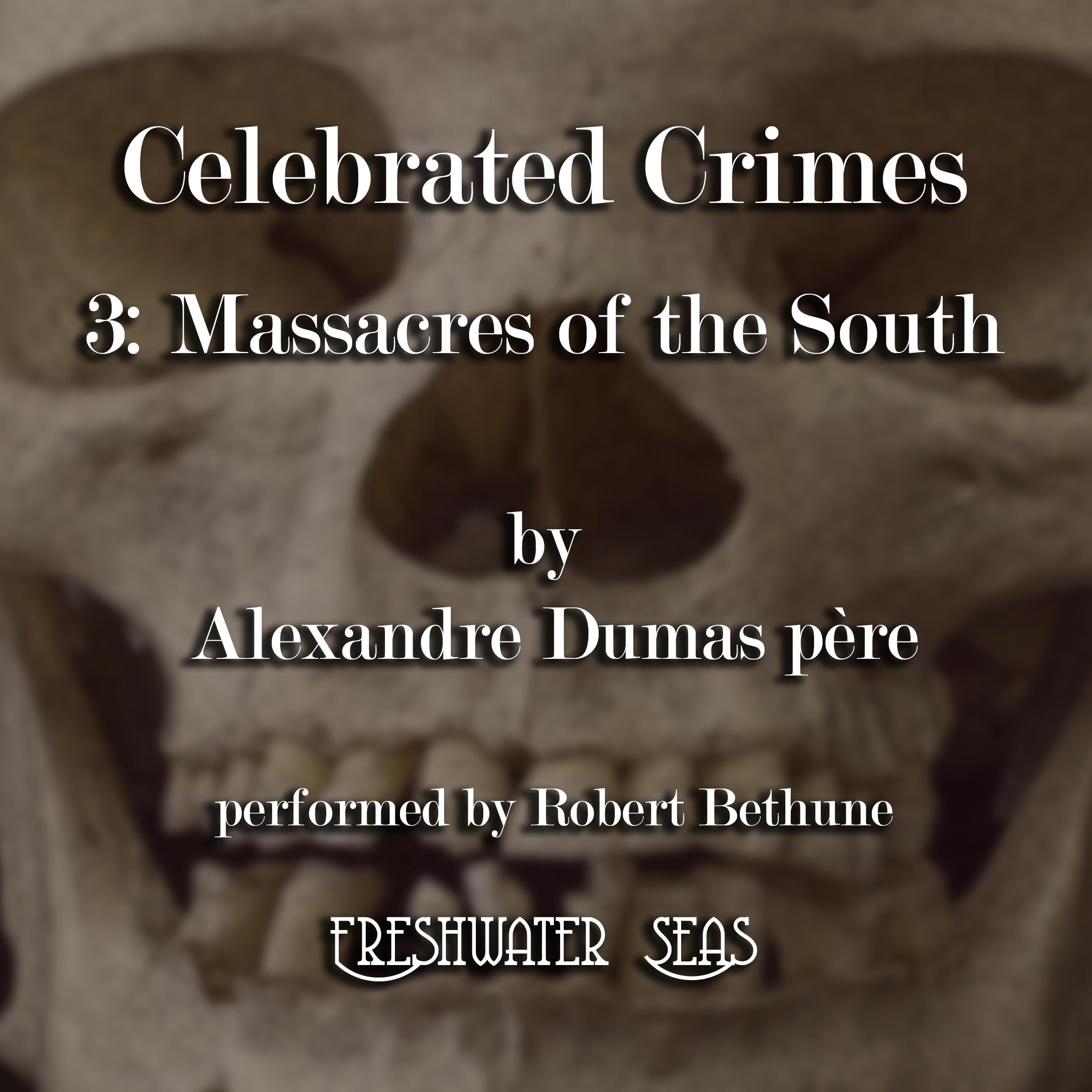 The Massacres of the South