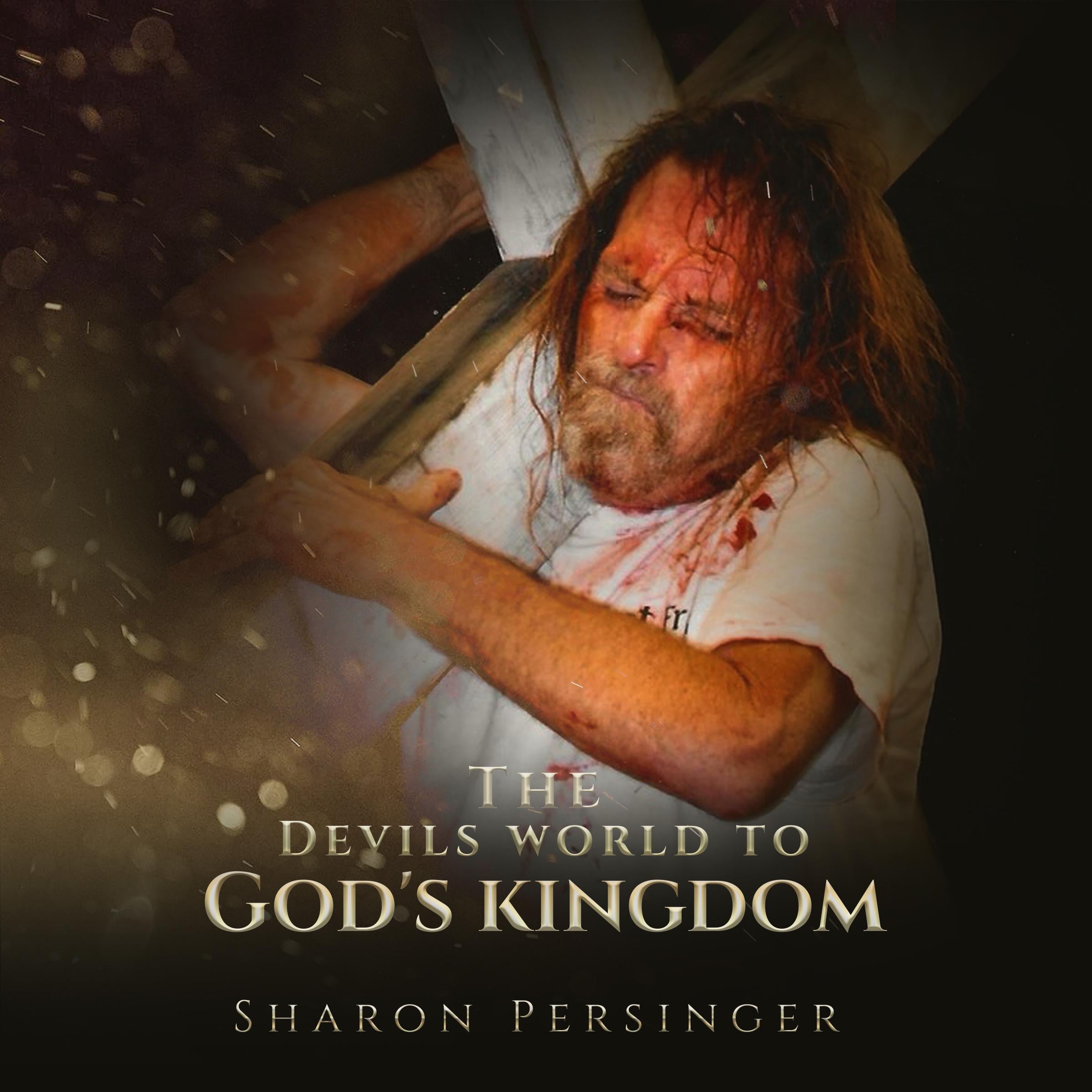 The Devils World To God’s Kingdom: