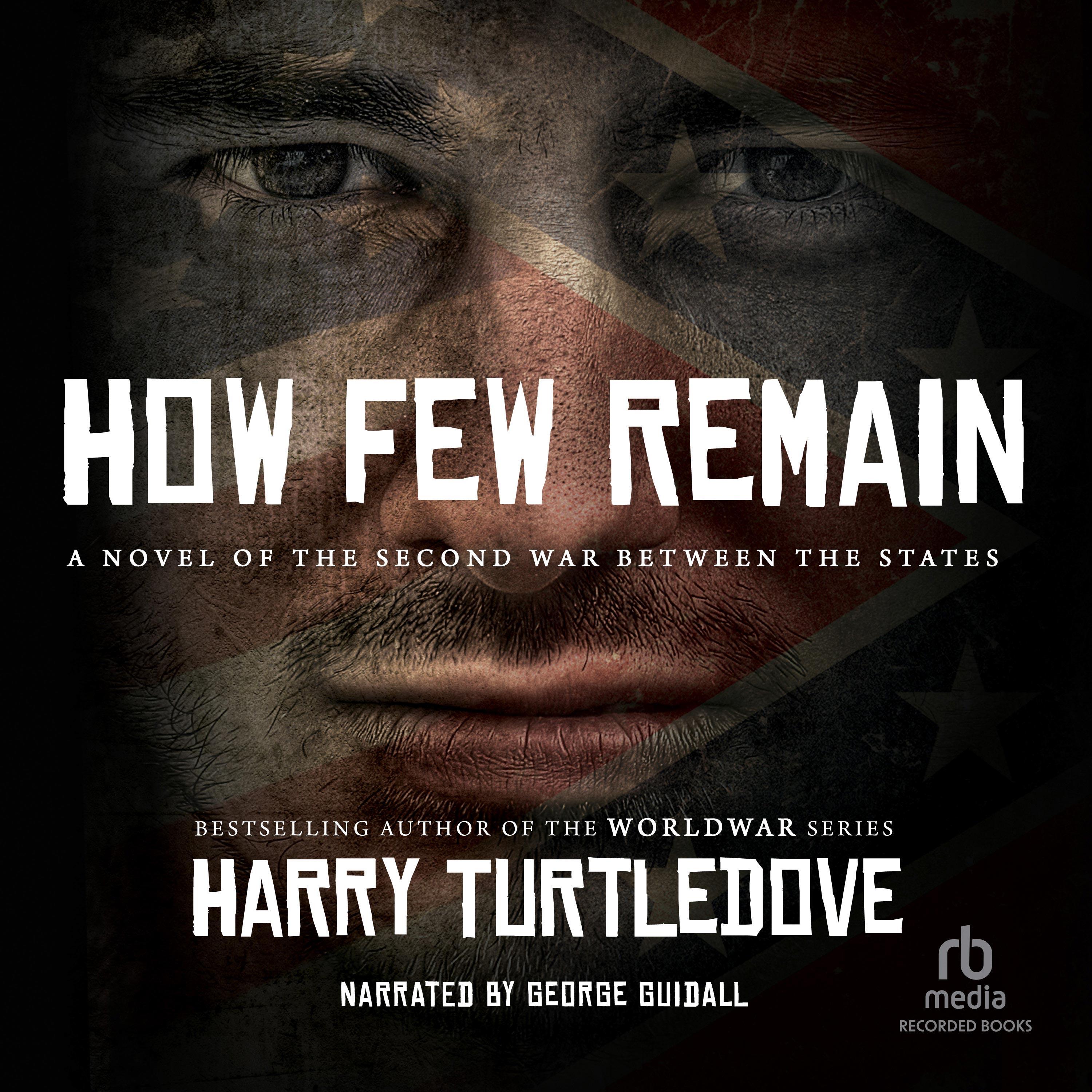 How Few Remain