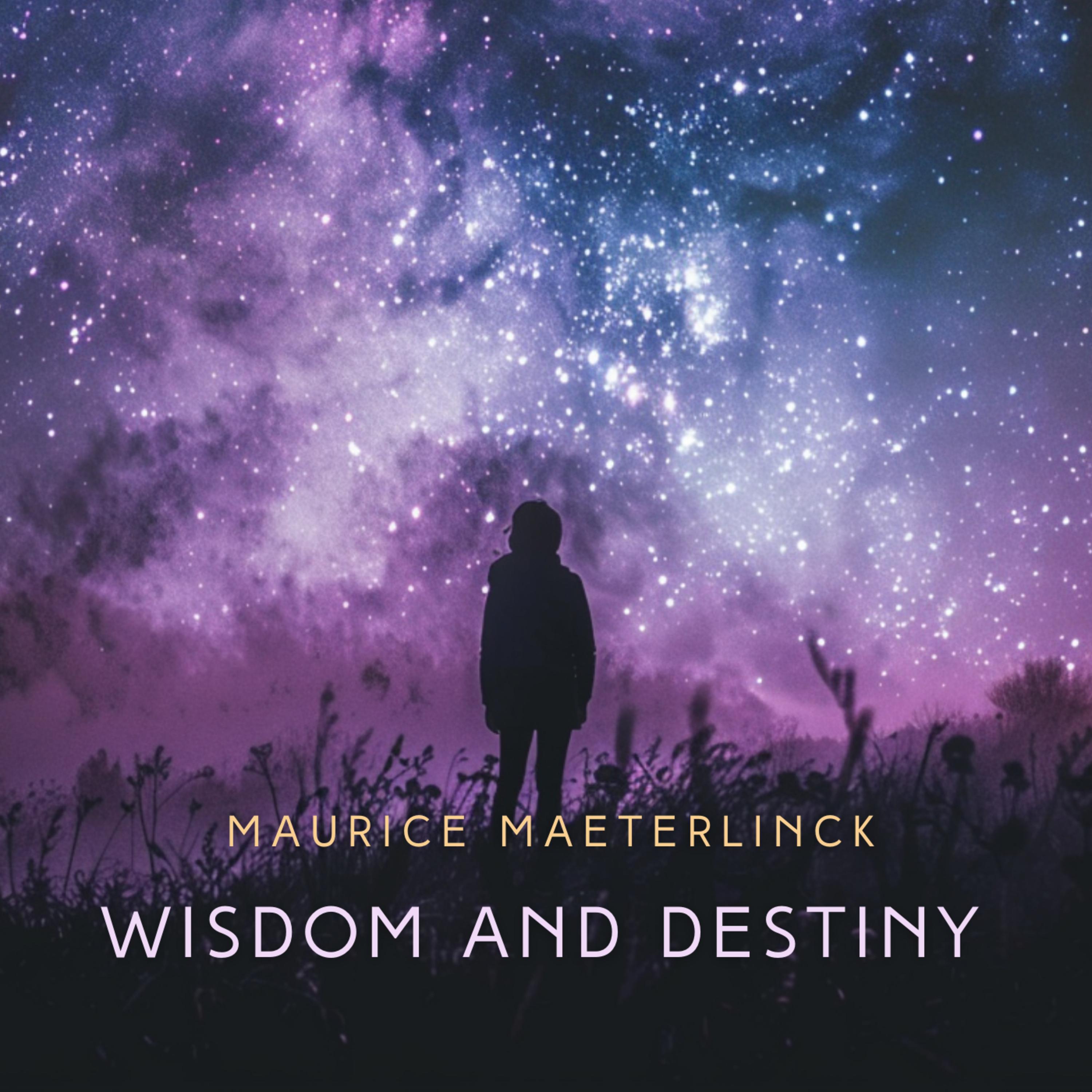 Wisdom and Destiny