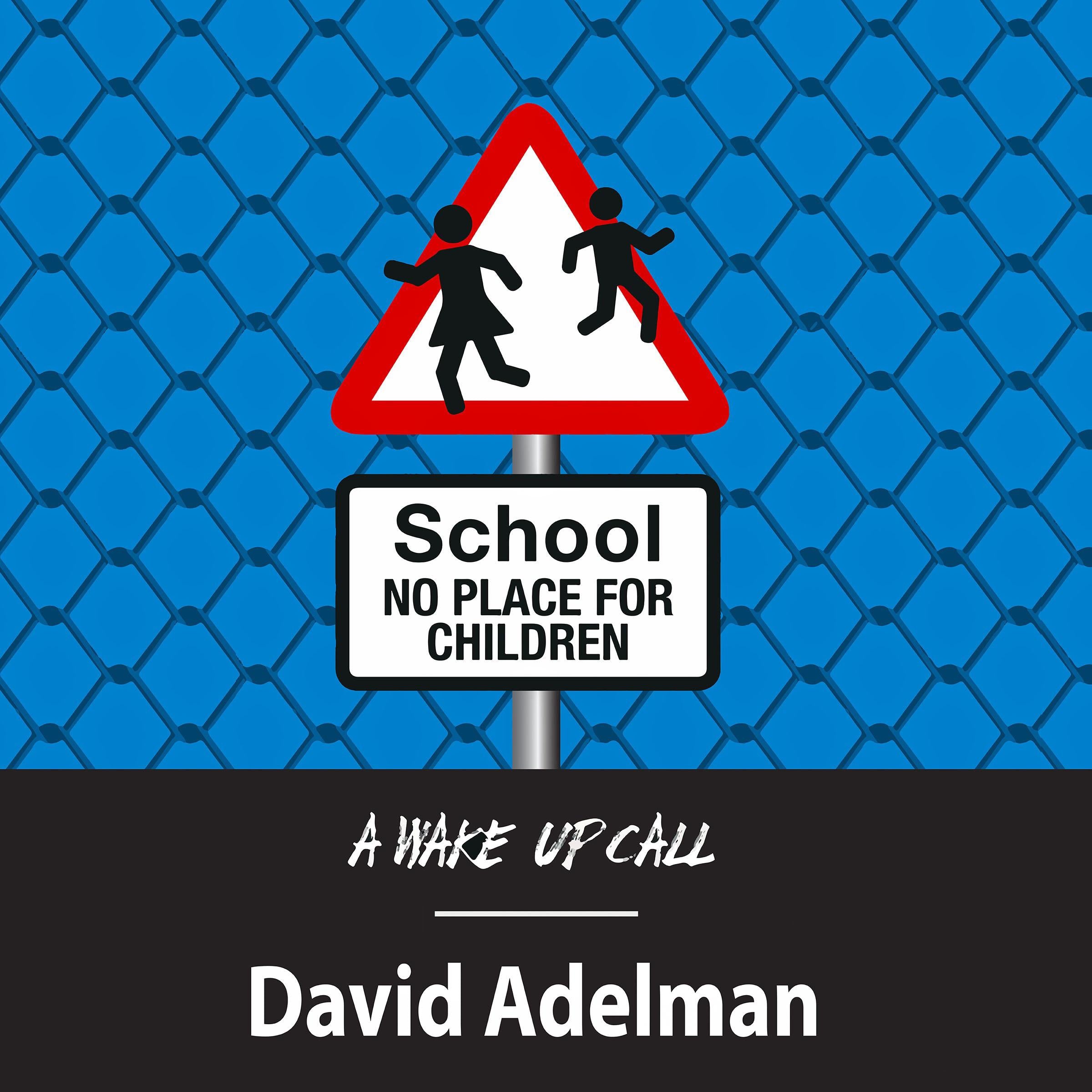 School - No Place for Children