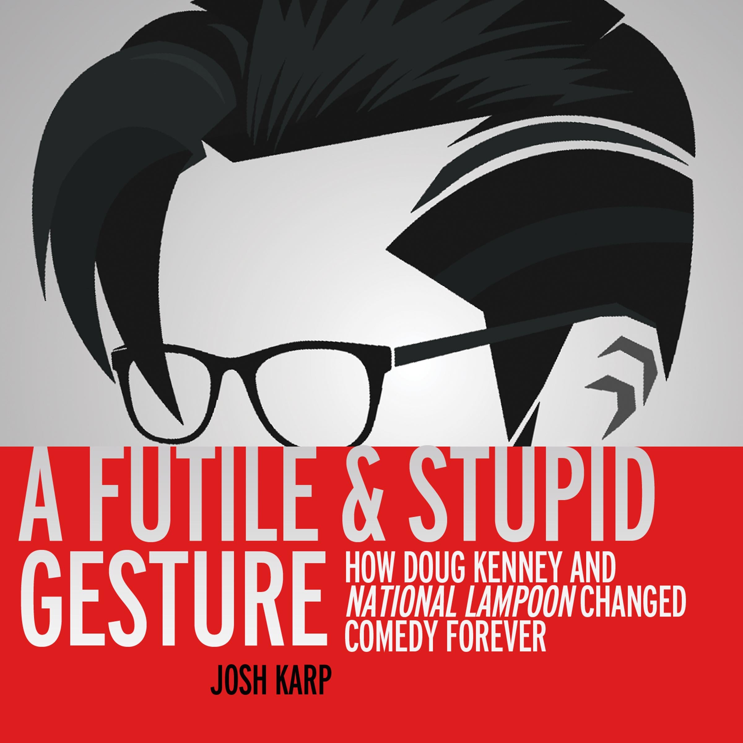 A Futile and Stupid Gesture