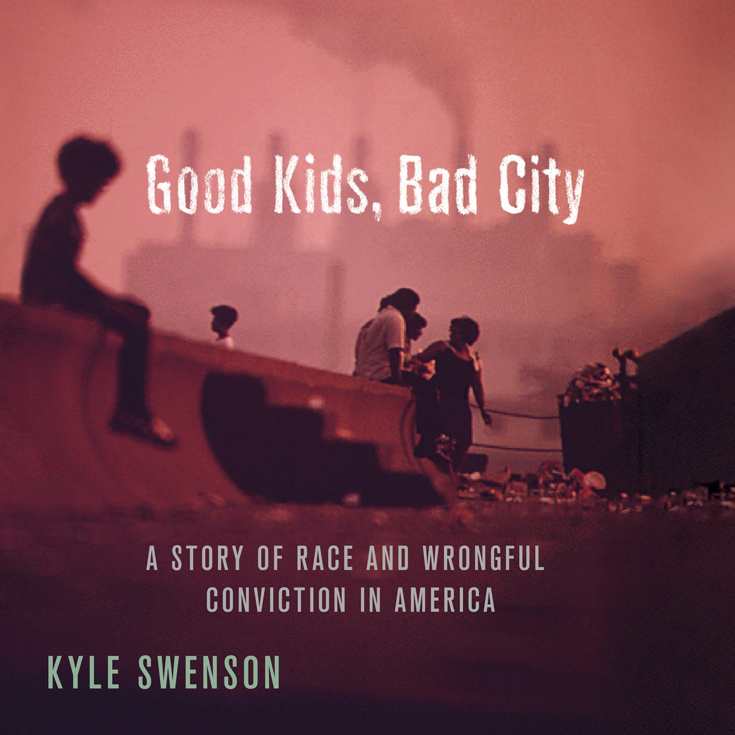 Good Kids, Bad City