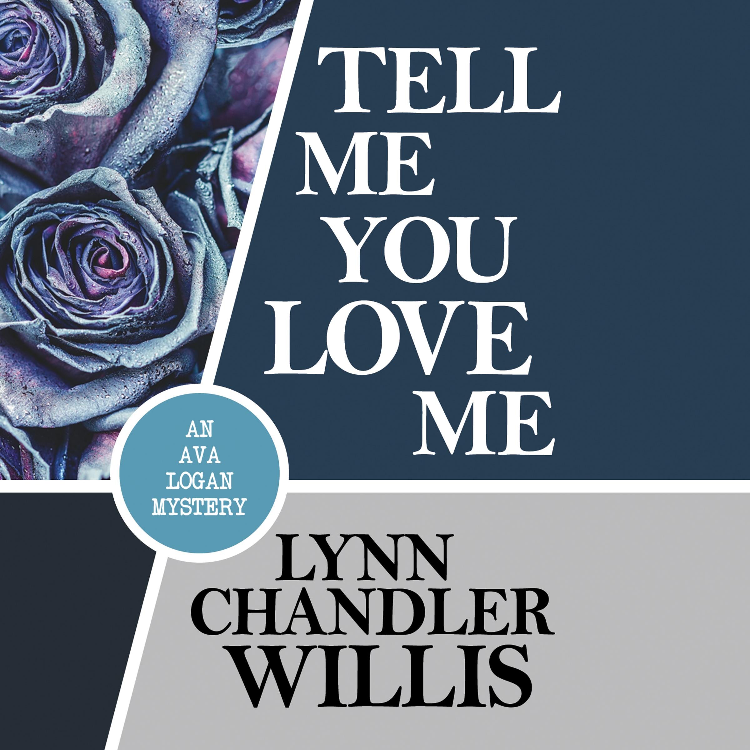 Tell Me You Love Me