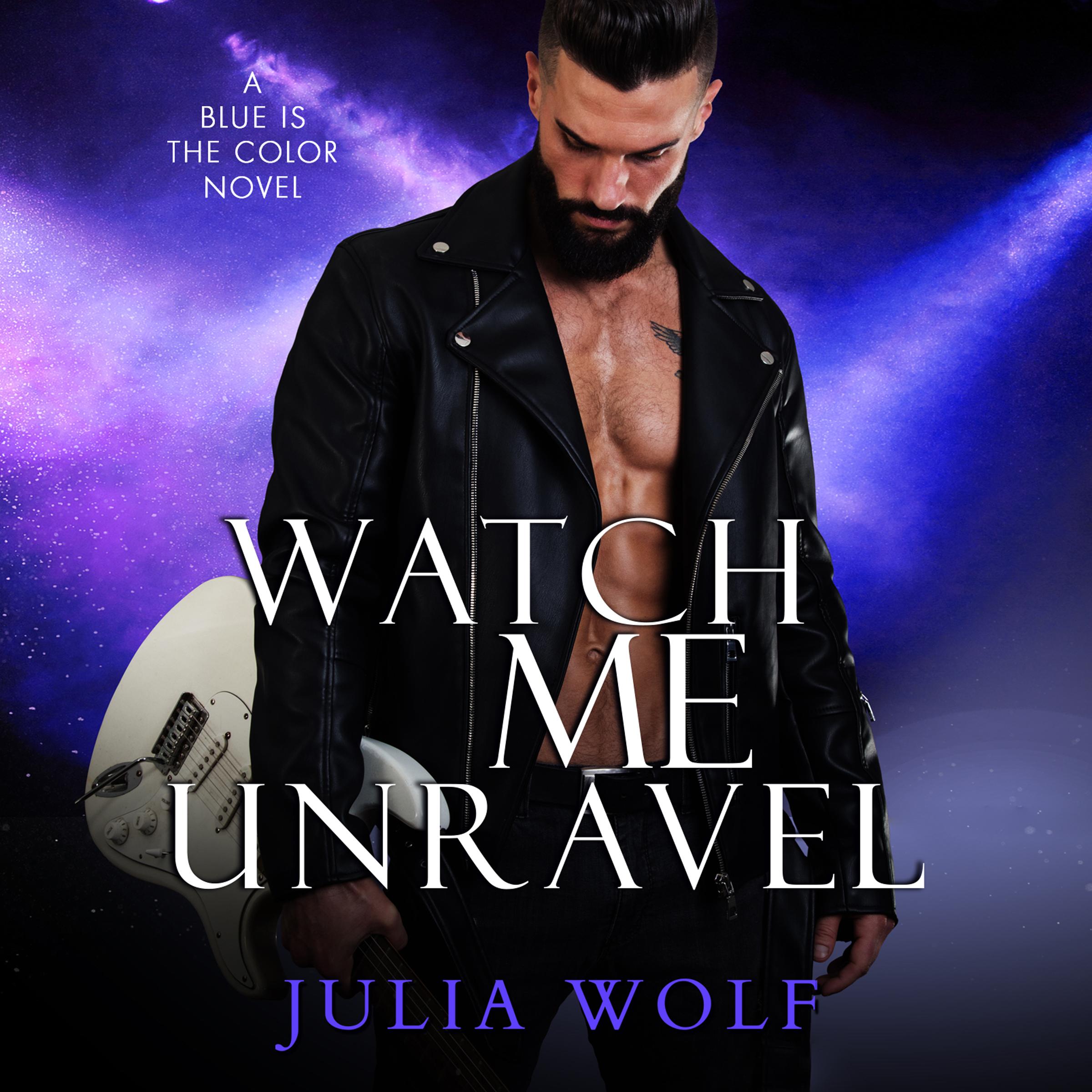 Watch Me Unravel