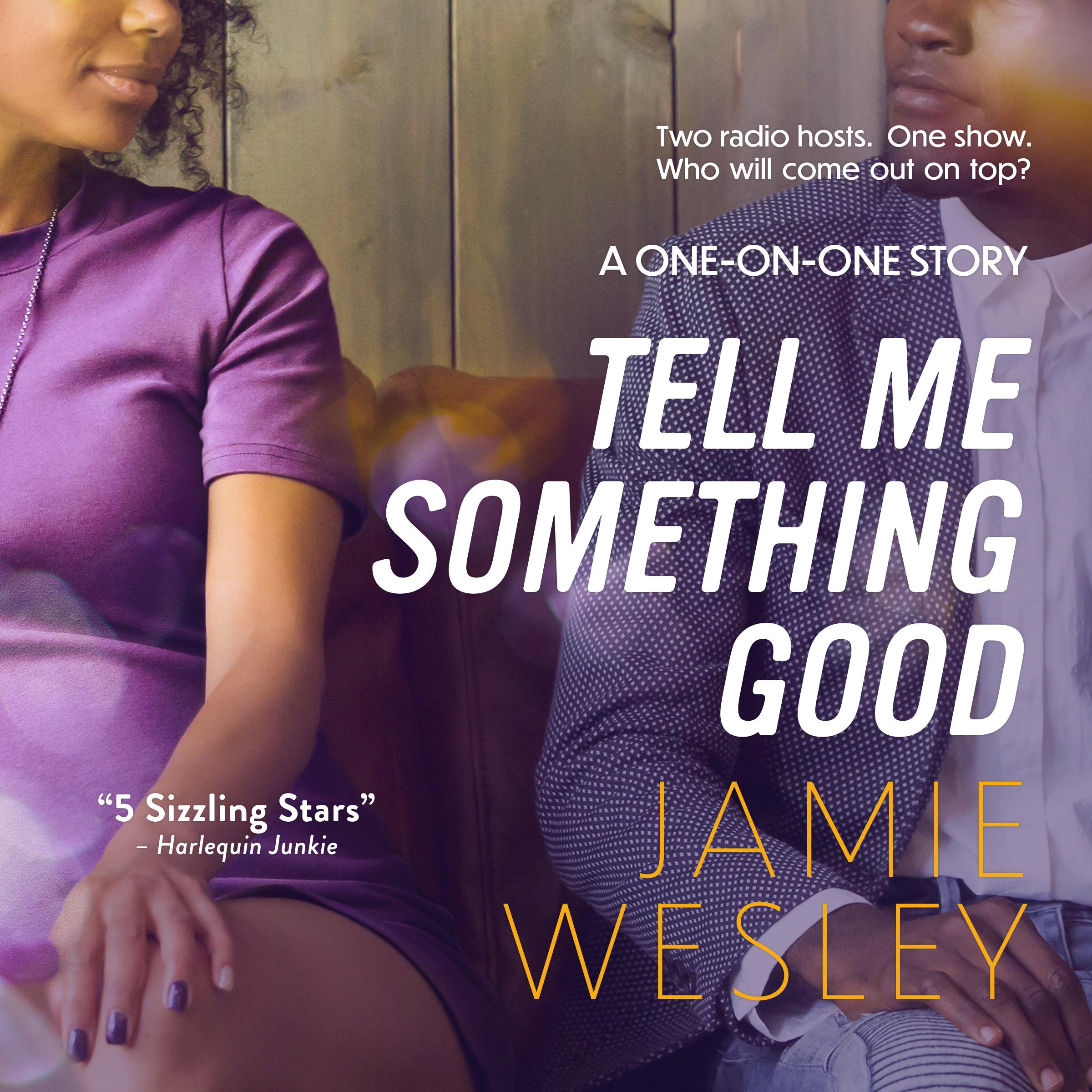 Tell Me Something Good