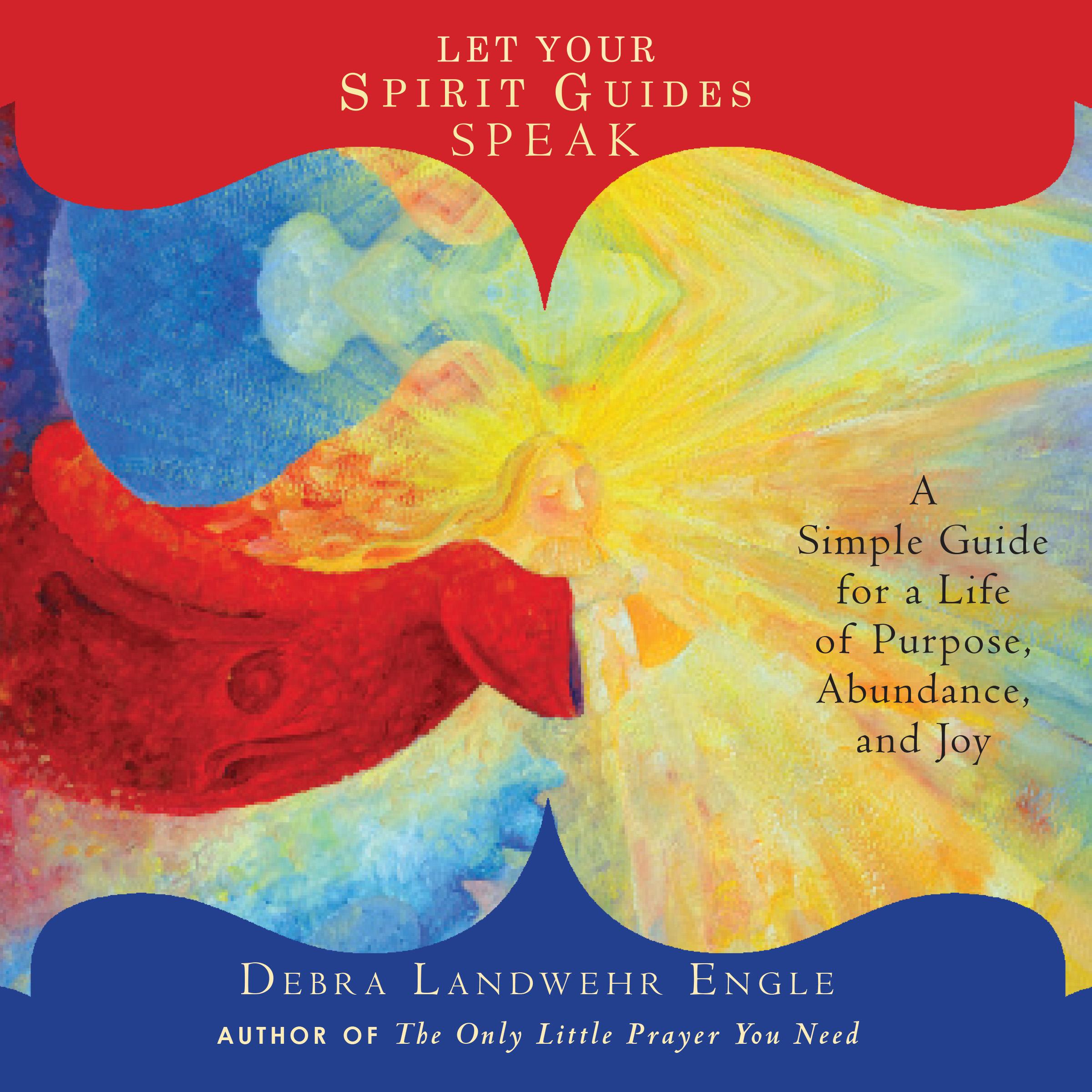 Let Your Spirit Guides Speak