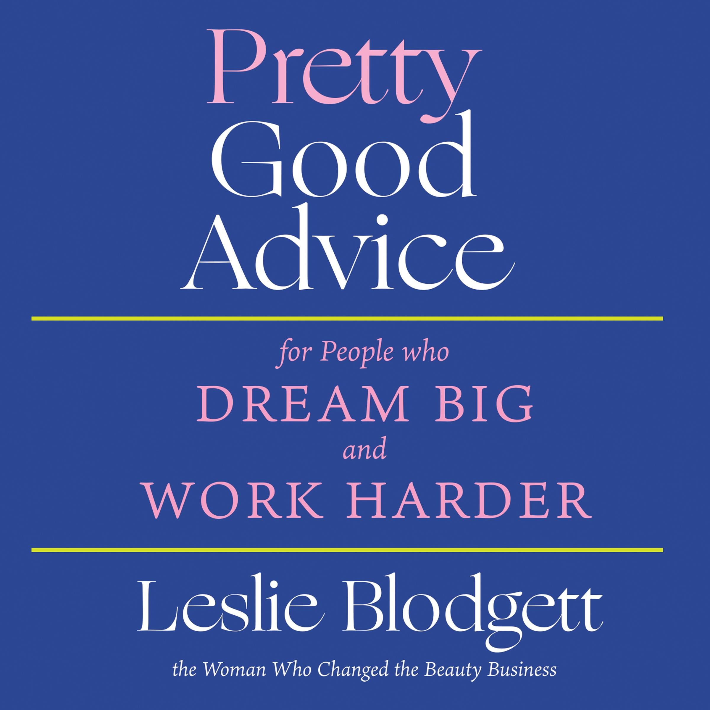 Pretty Good Advice