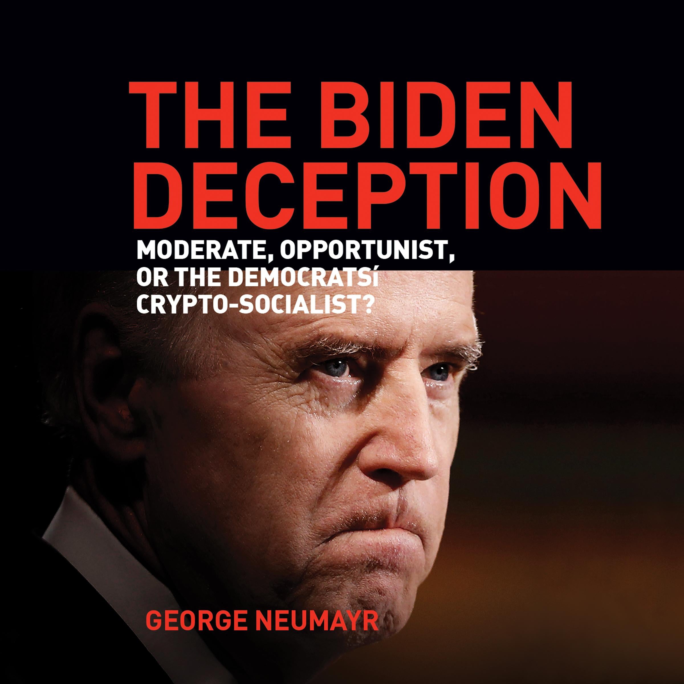 The Biden Deception