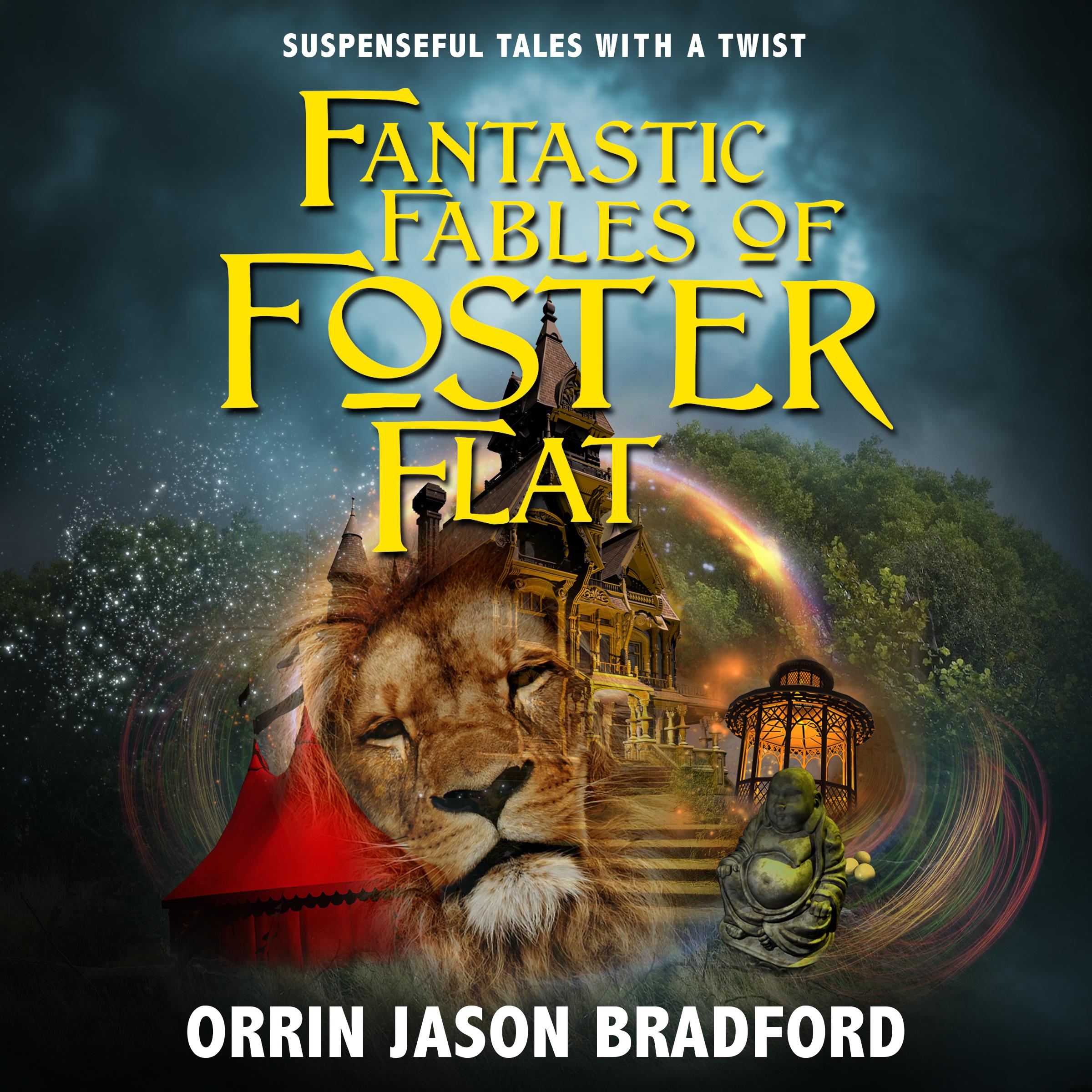 Fantastic Fables of Foster Flat