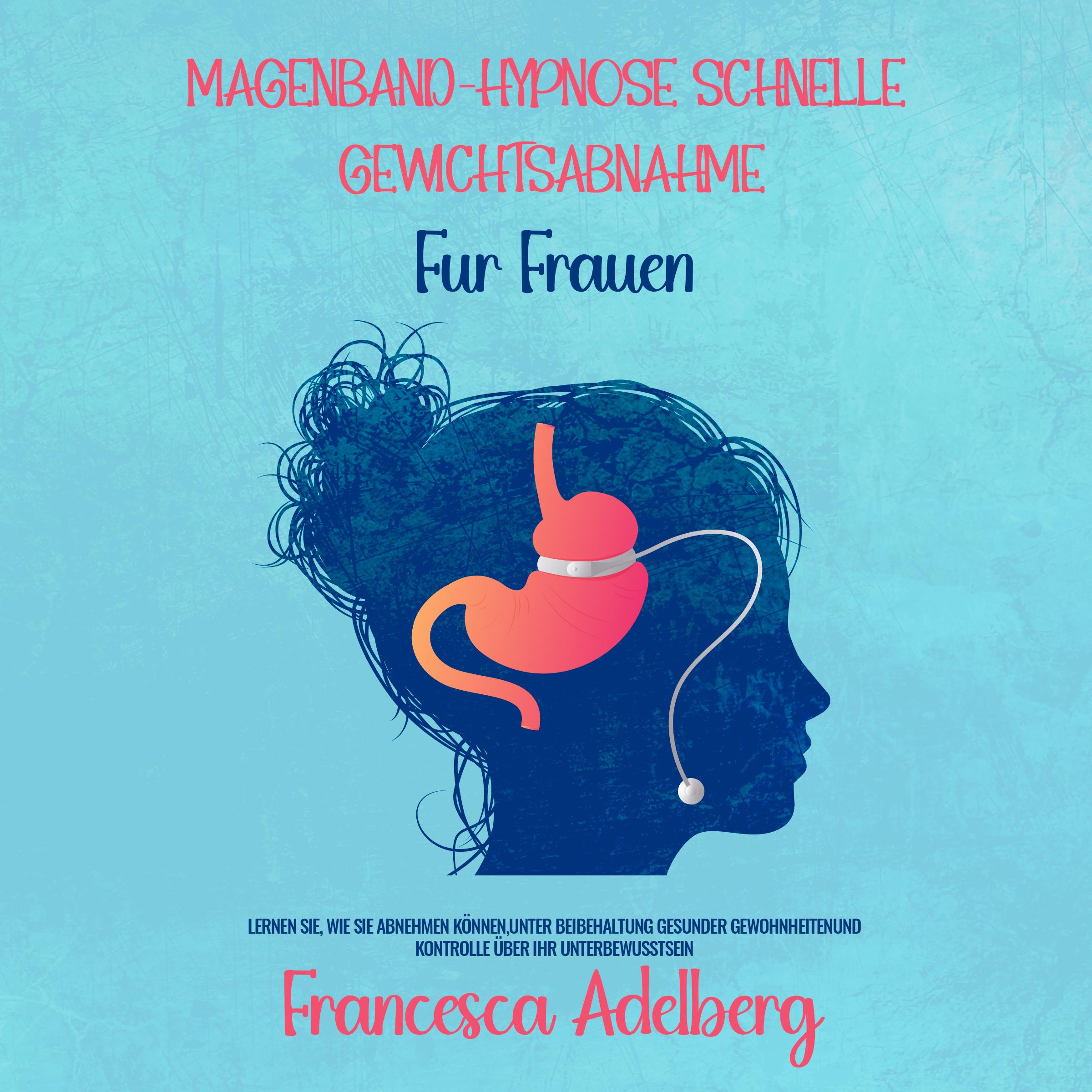 Mageband-Hypnose Schnelle Gewichtsabnahme für Frauen