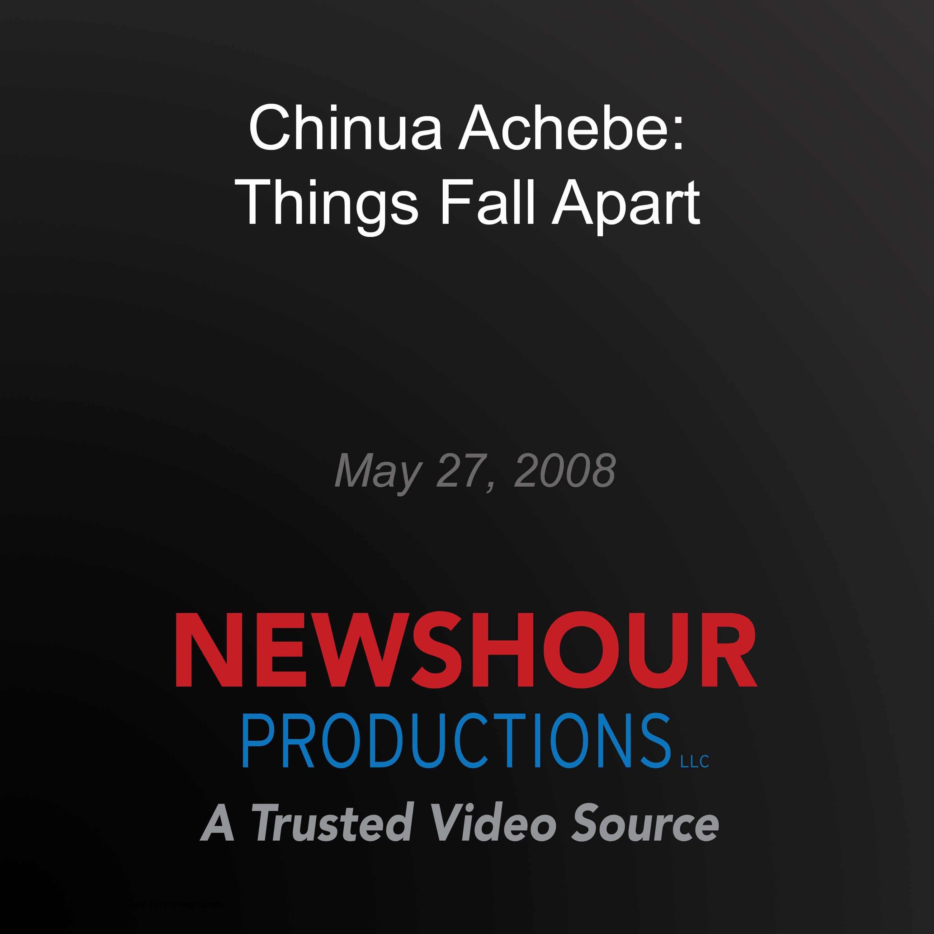 Achebe Discusses Africa 50 Years After 'Things Fall Apart'