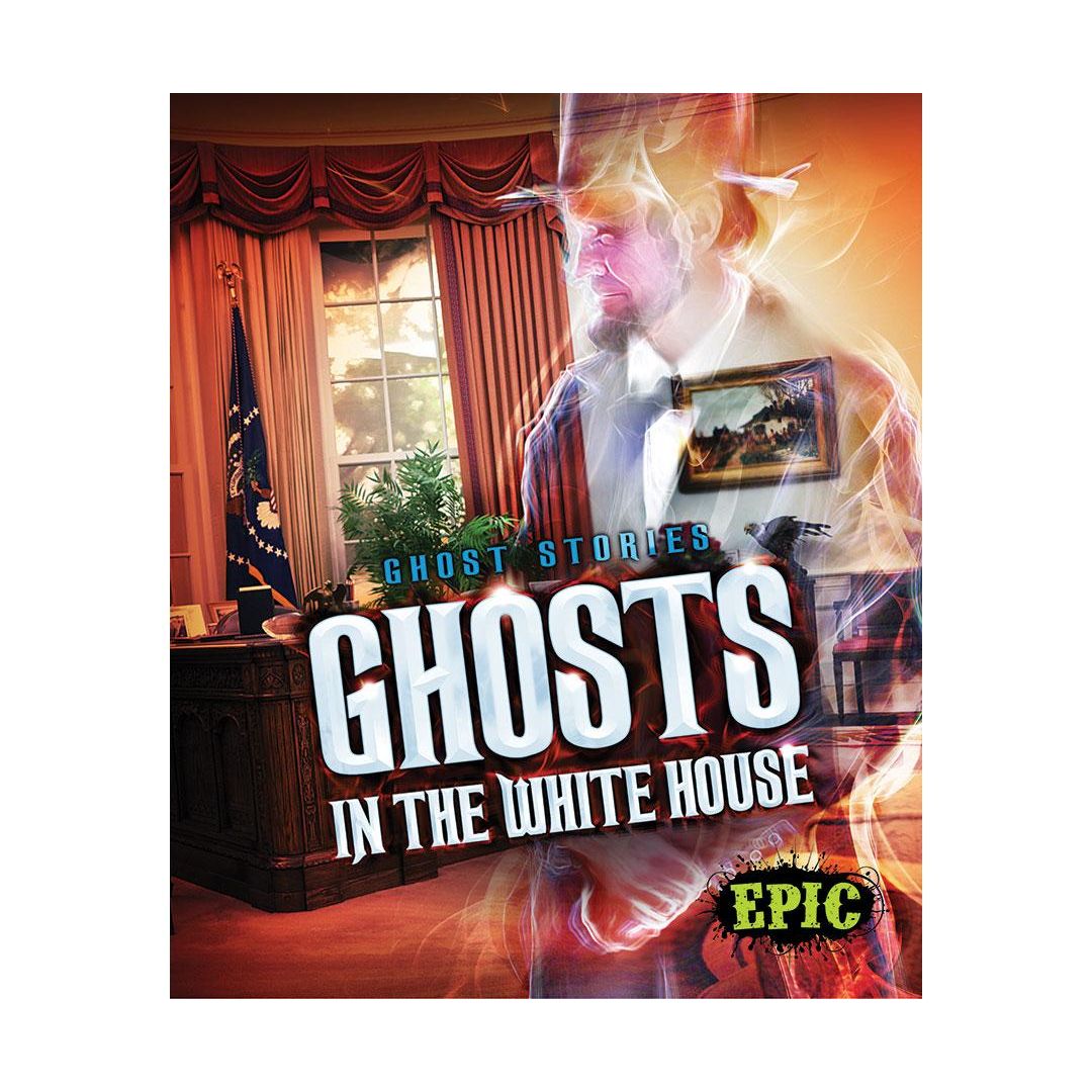 Ghosts in the White House