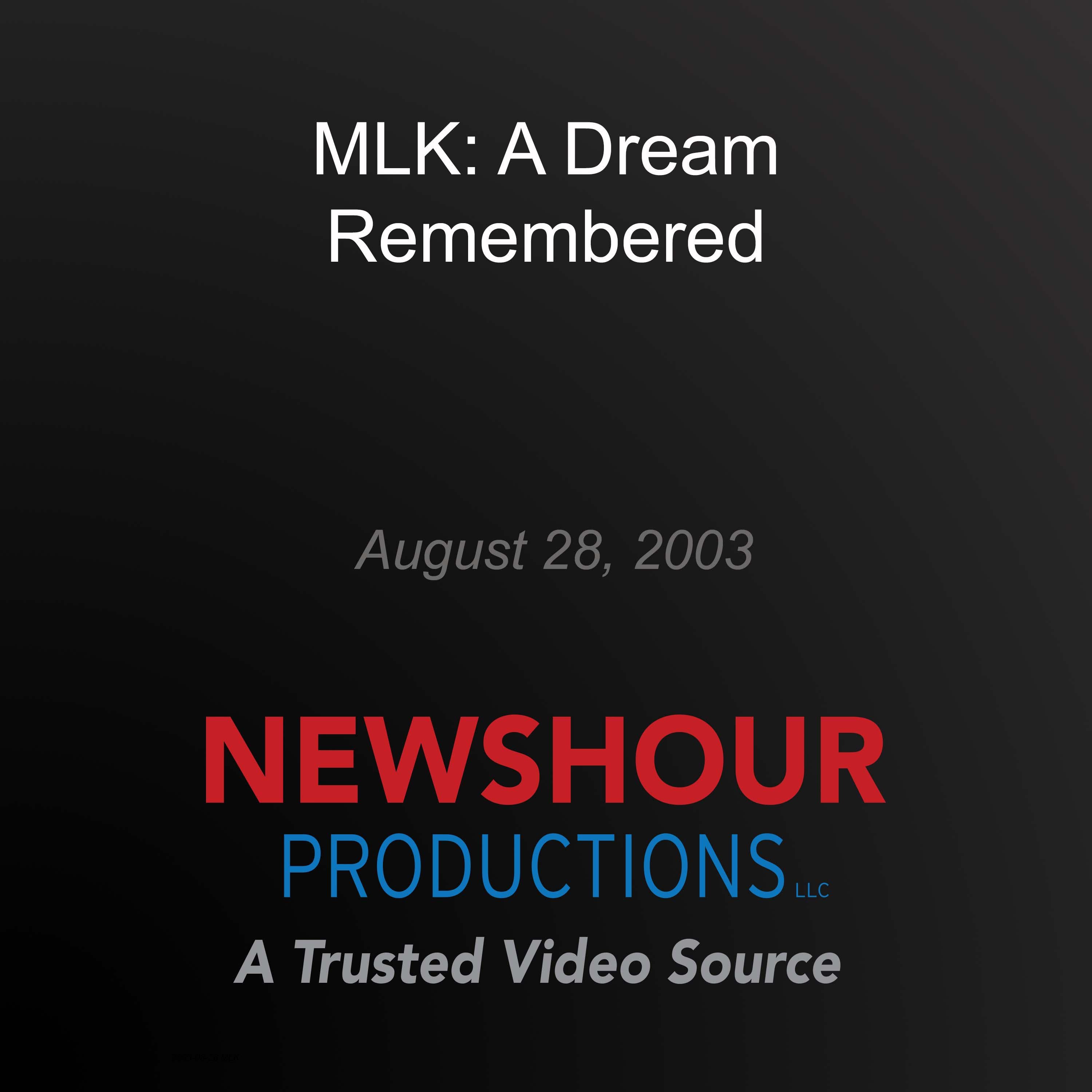 MLK: A Dream Remembered